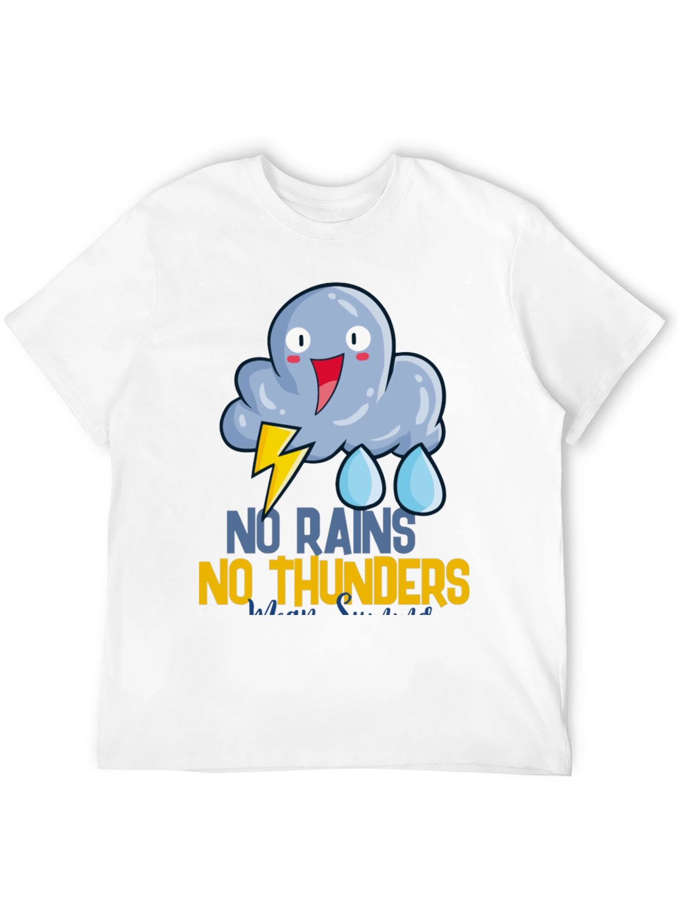 No Rains No Thunders Graphic Tee