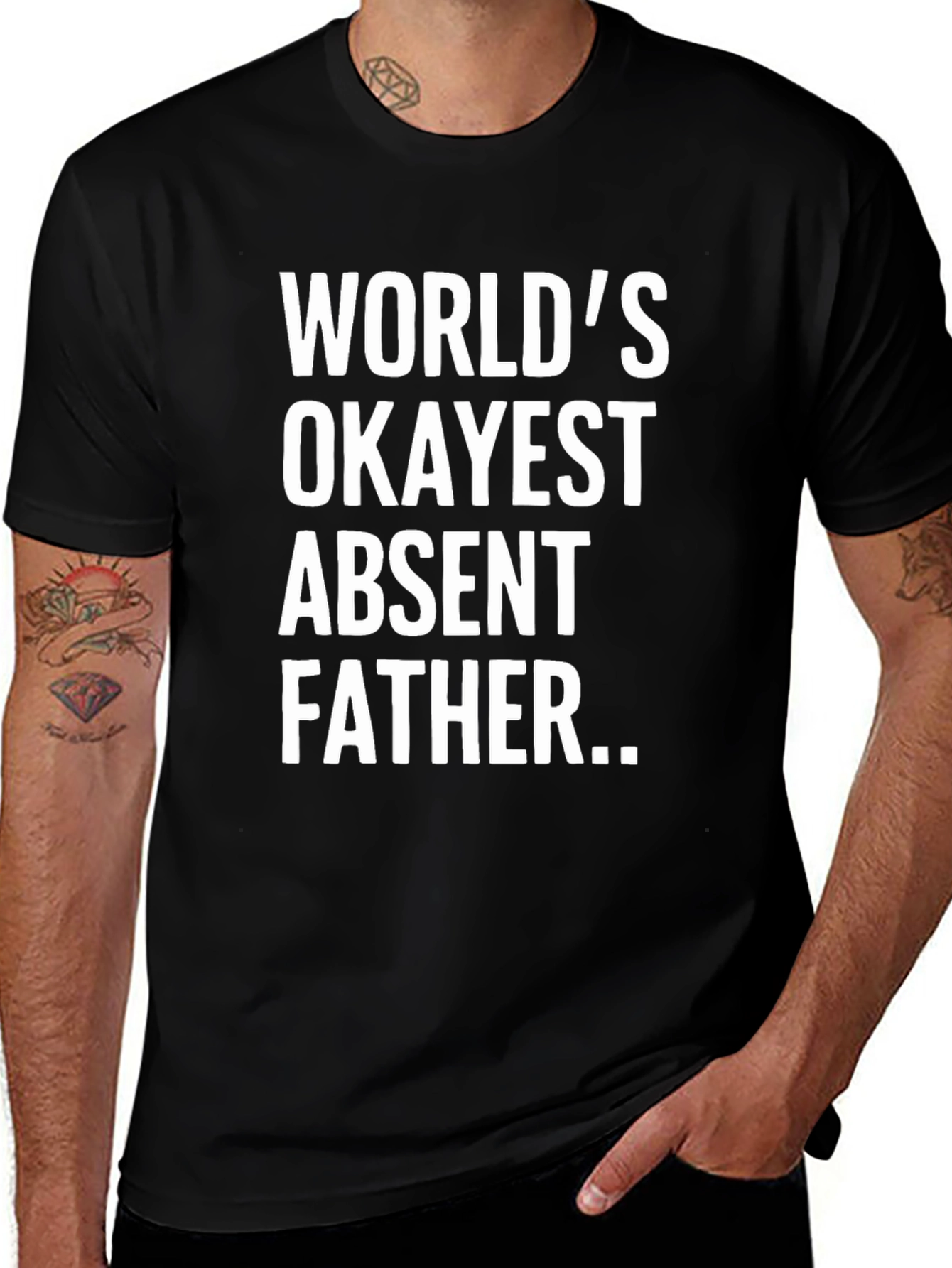 Worlds Okayest Absent Father T-Shirt