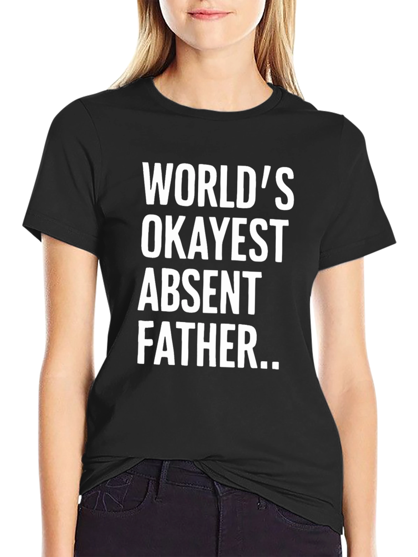 Worlds Okayest Absent Father T-Shirt