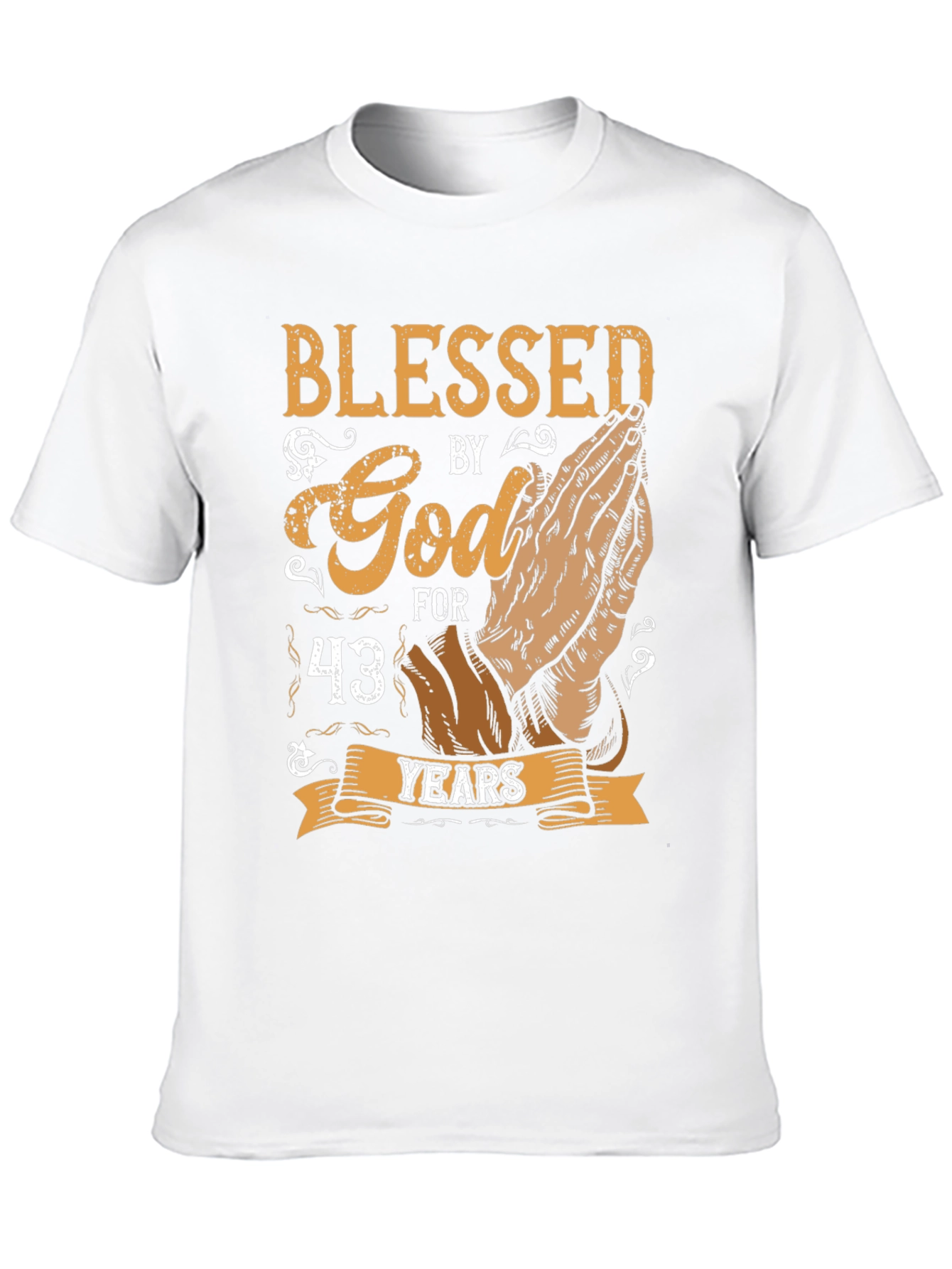Blessed By God 43 Years Graphic T-Shirt