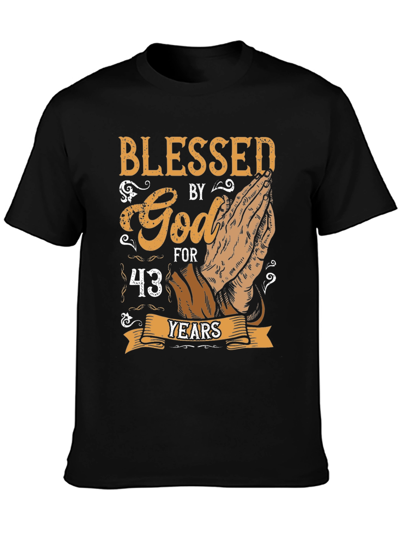 Blessed By God 43 Years Graphic T-Shirt