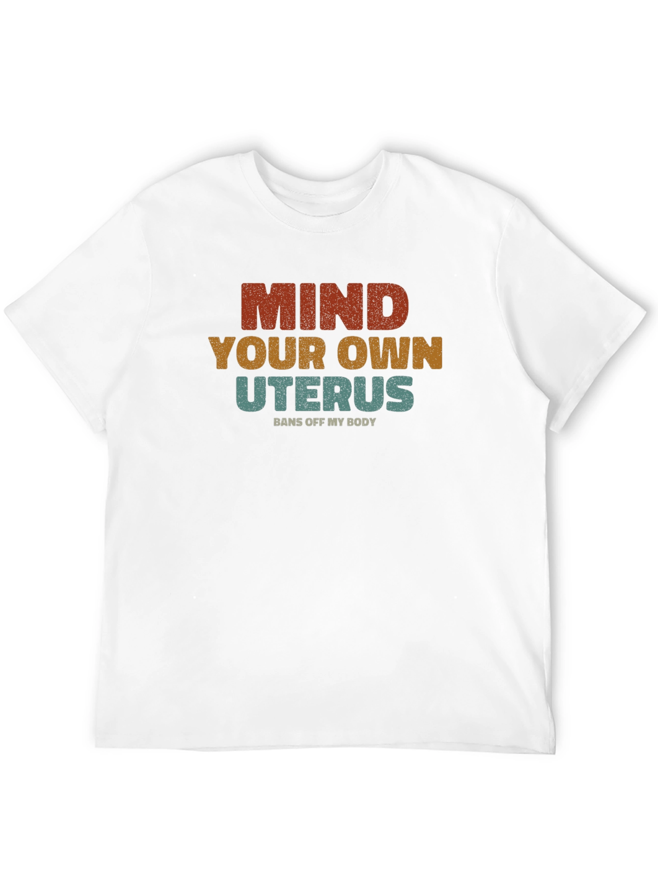 Mind Your Own Uterus Graphic T-Shirt