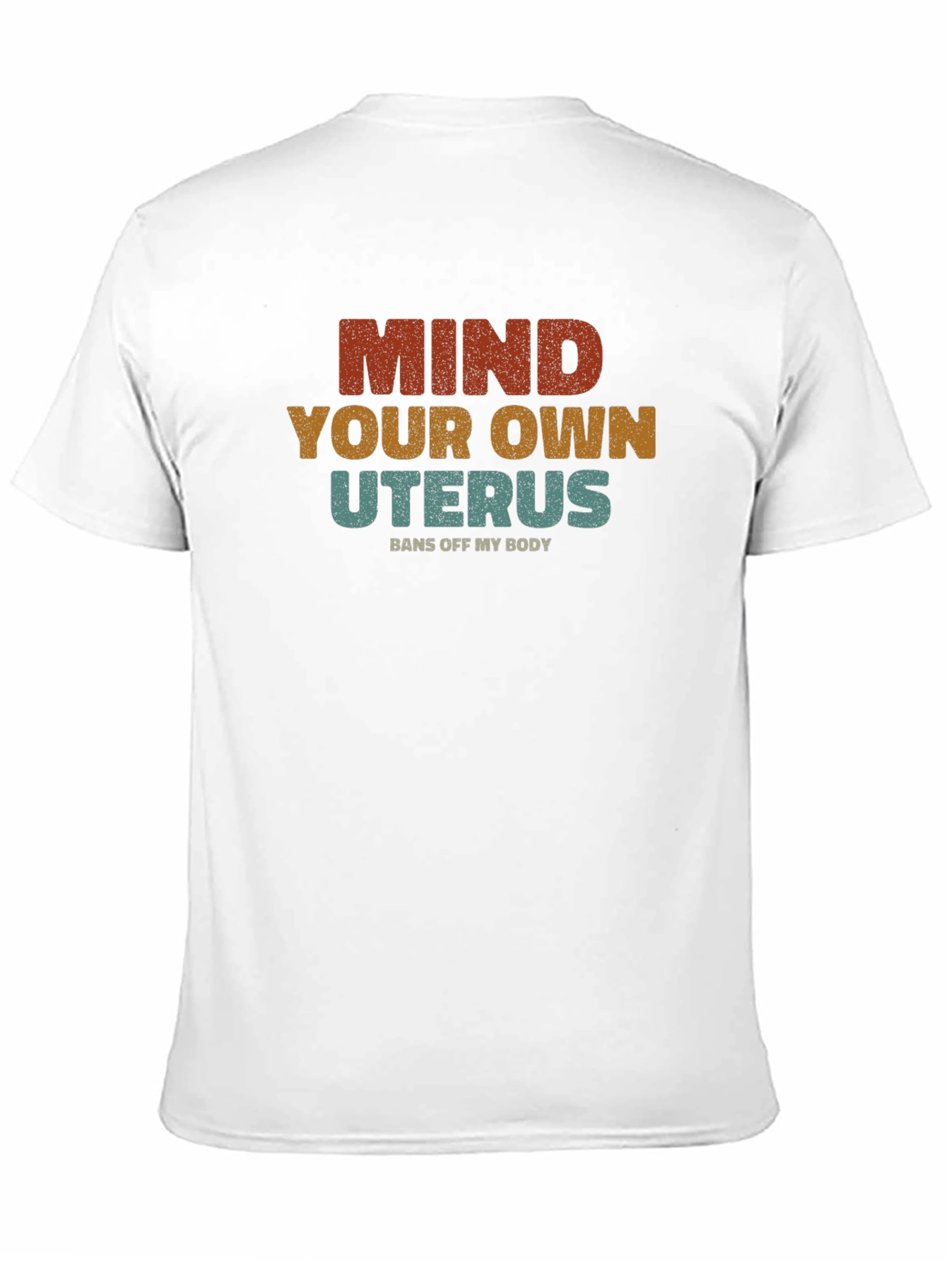 Mind Your Own Uterus Graphic T-Shirt