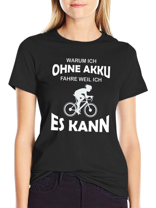 Humorous German Cycling T-Shirt - Ohne Akku
