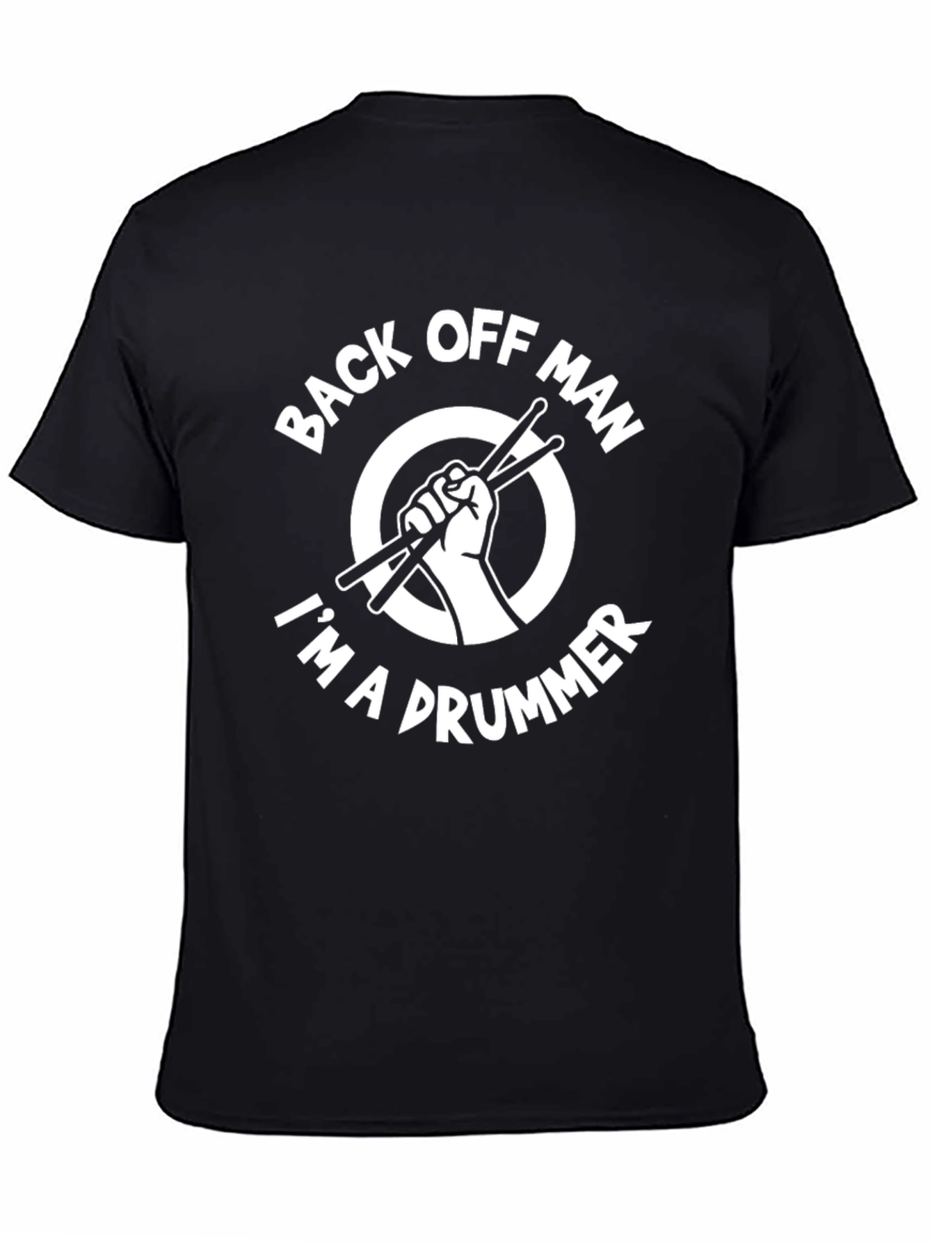 Back Off Man Drummer T-Shirt - Musician Tee