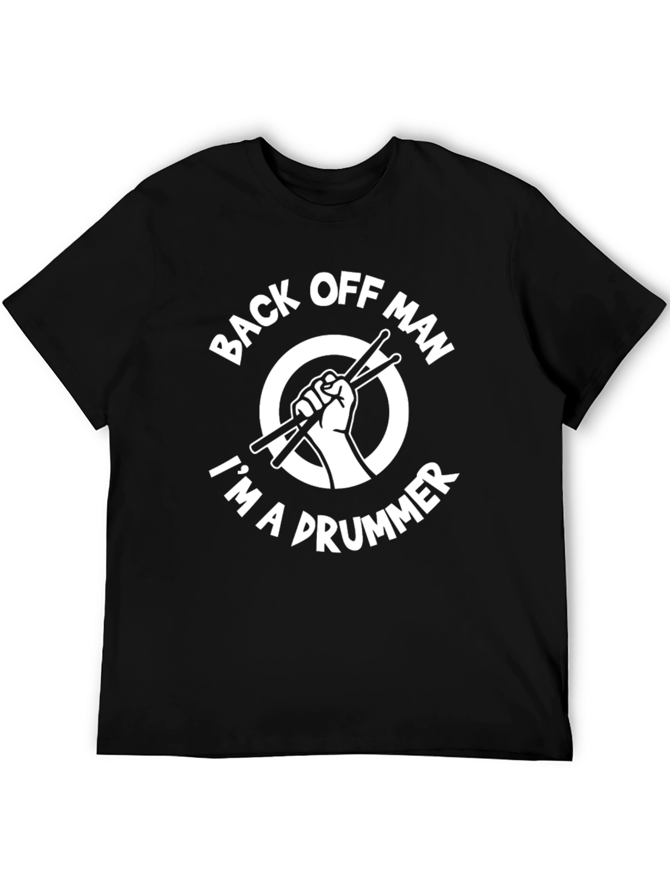 Back Off Man Drummer T-Shirt - Musician Tee