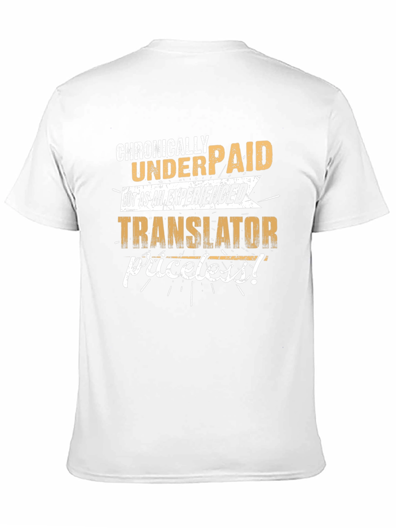 Chronically Underpaid Translator T-Shirt