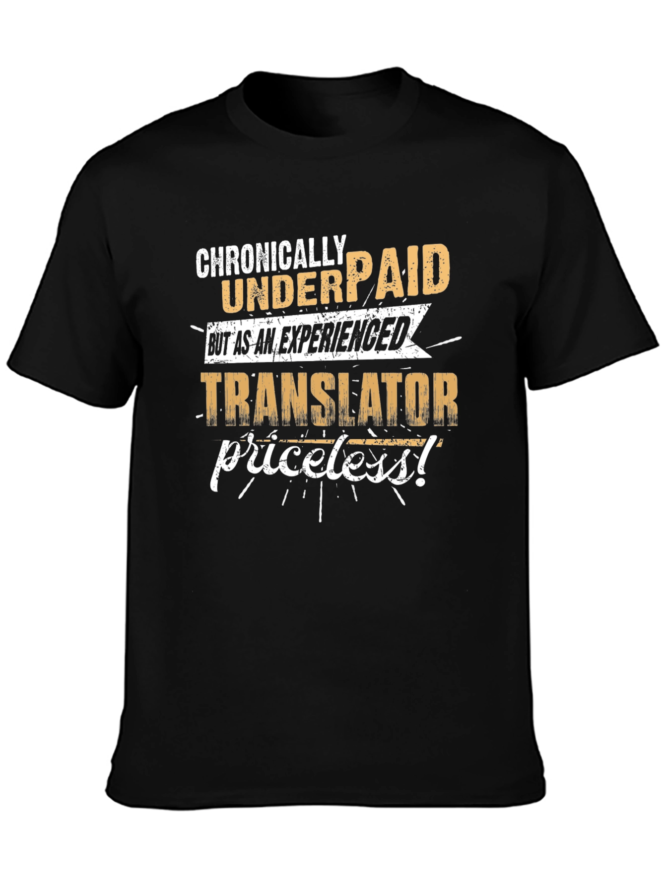 Chronically Underpaid Translator T-Shirt