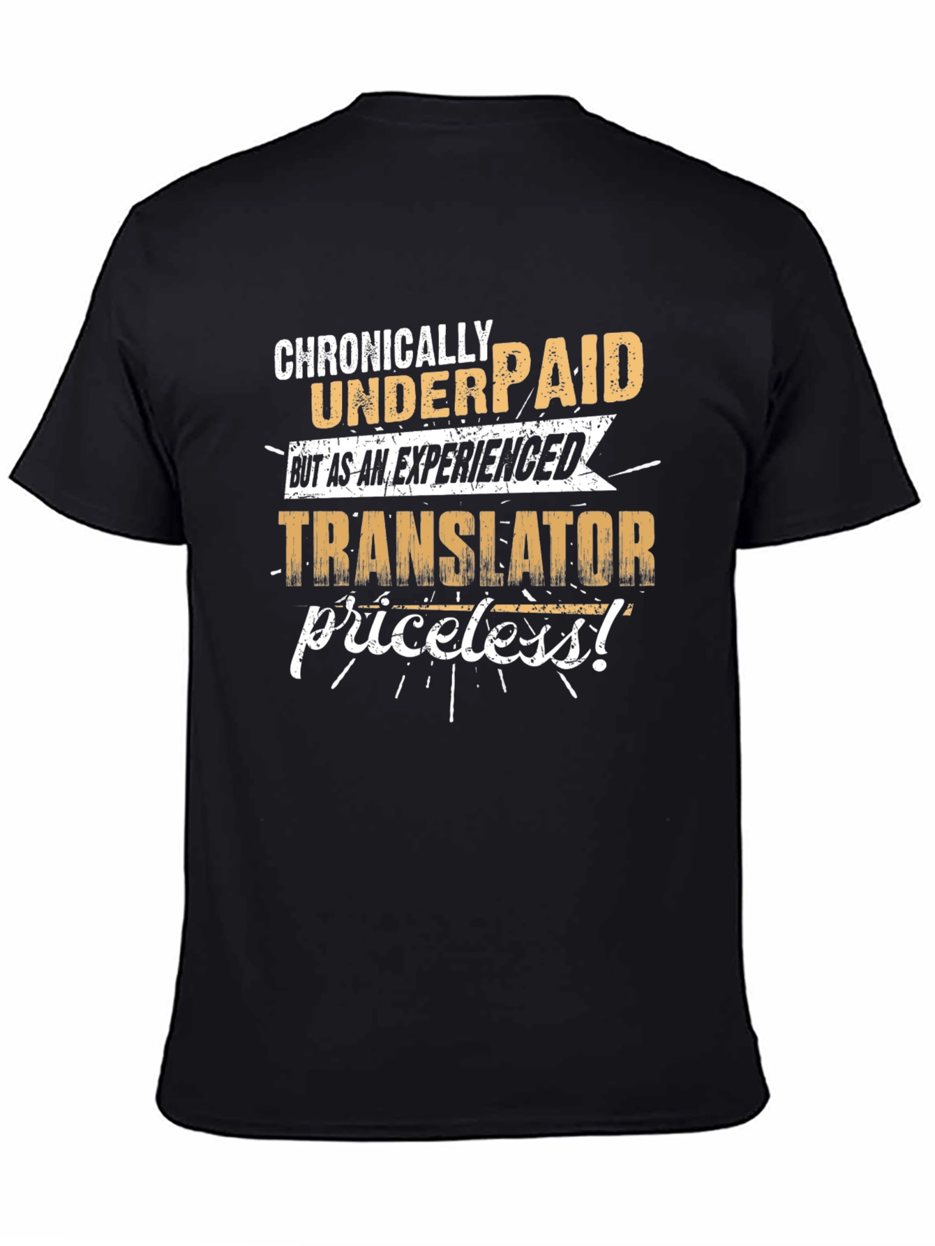Chronically Underpaid Translator T-Shirt