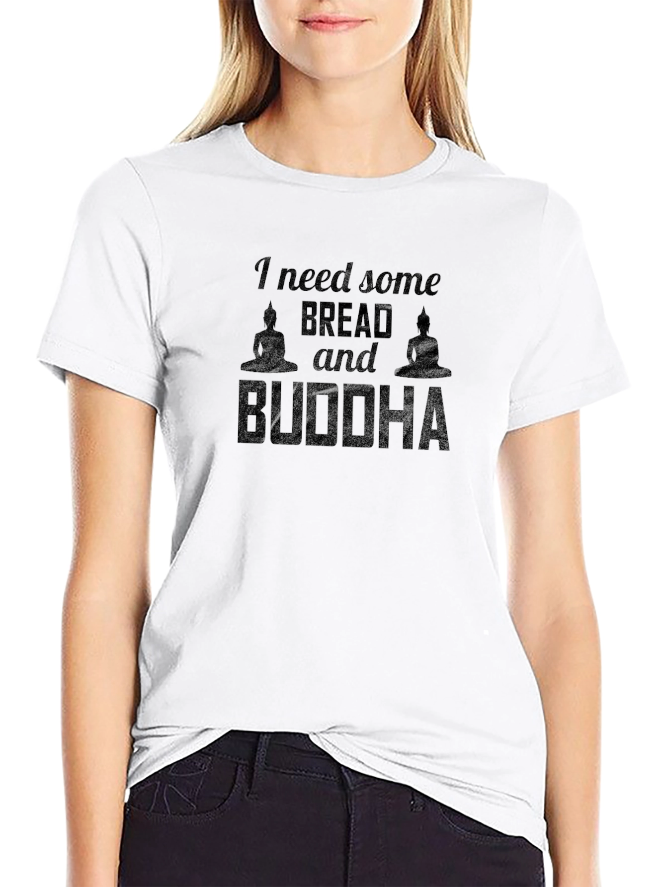 I Need Some Bread & Buddha Graphic Tee
