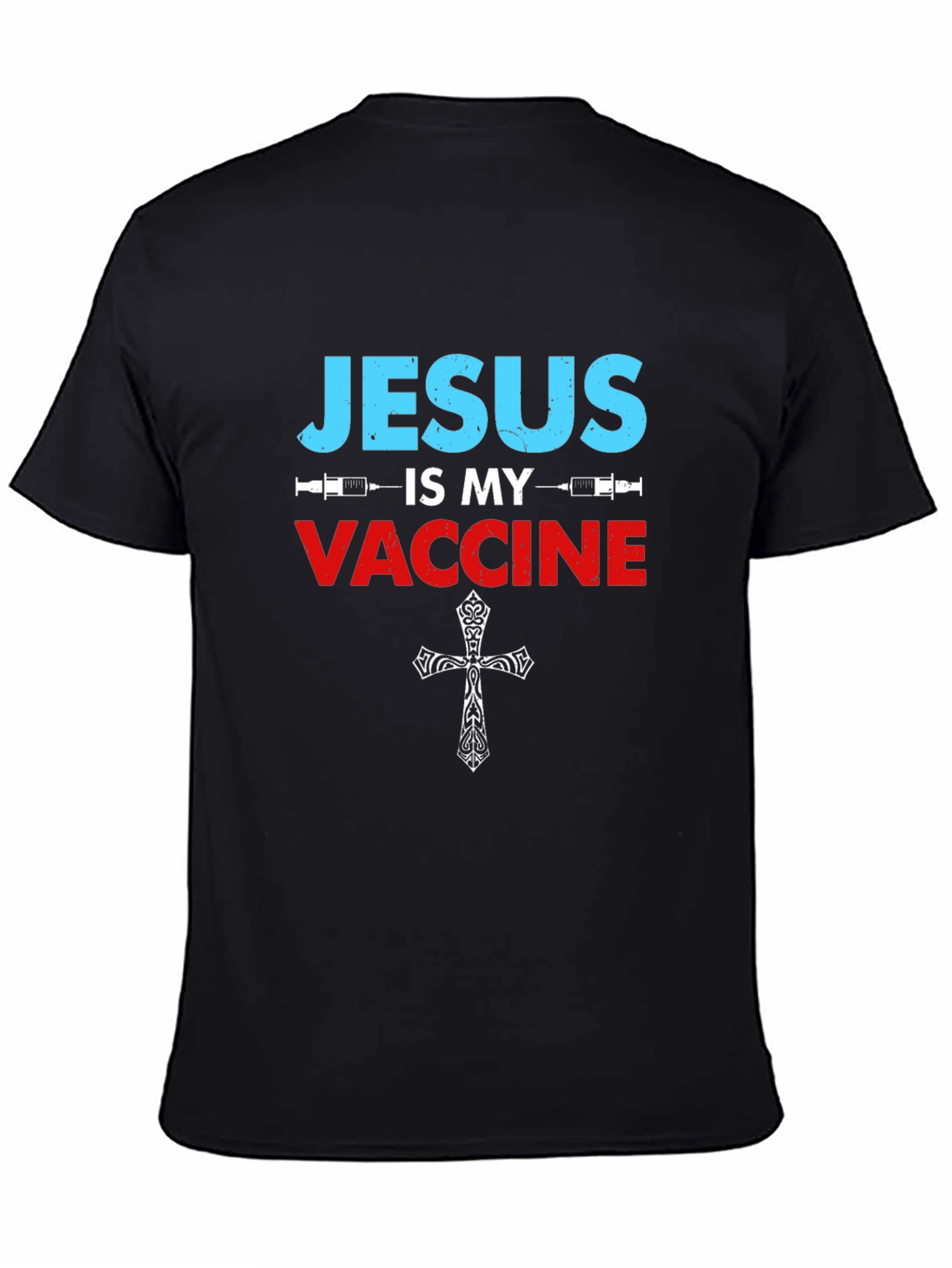 Jesus Is My Vaccine T-Shirt Religious Graphic Tee