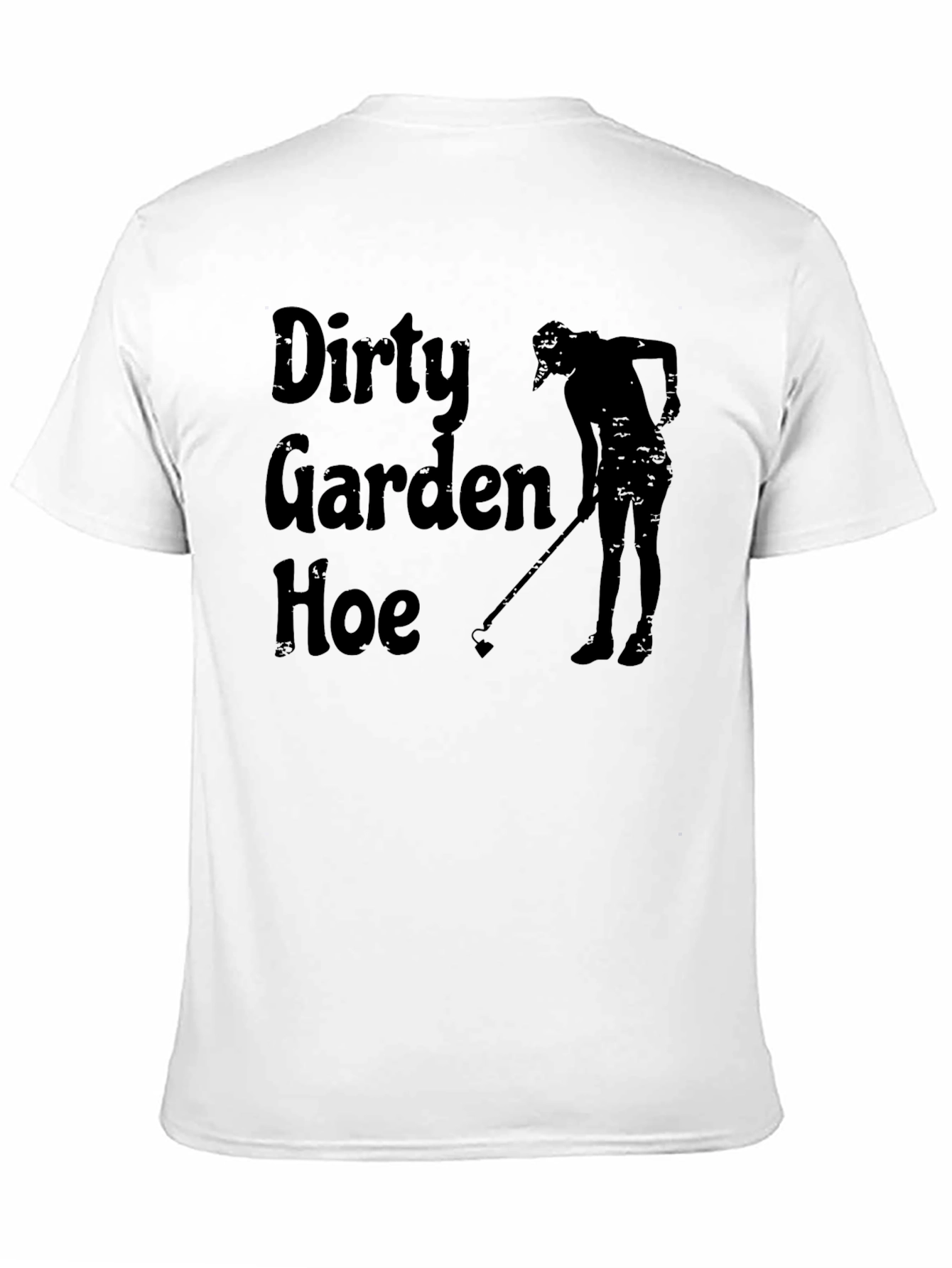 Dirty Garden Hoe T-Shirt - Black Graphic Tee
