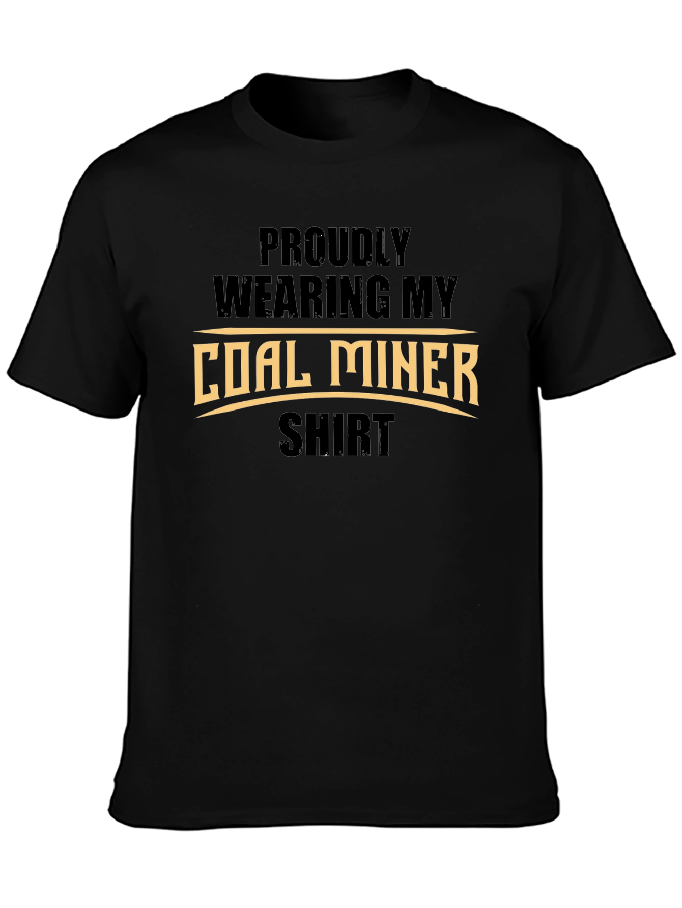 Proud Coal Miner Shirt - Black Graphic Tee
