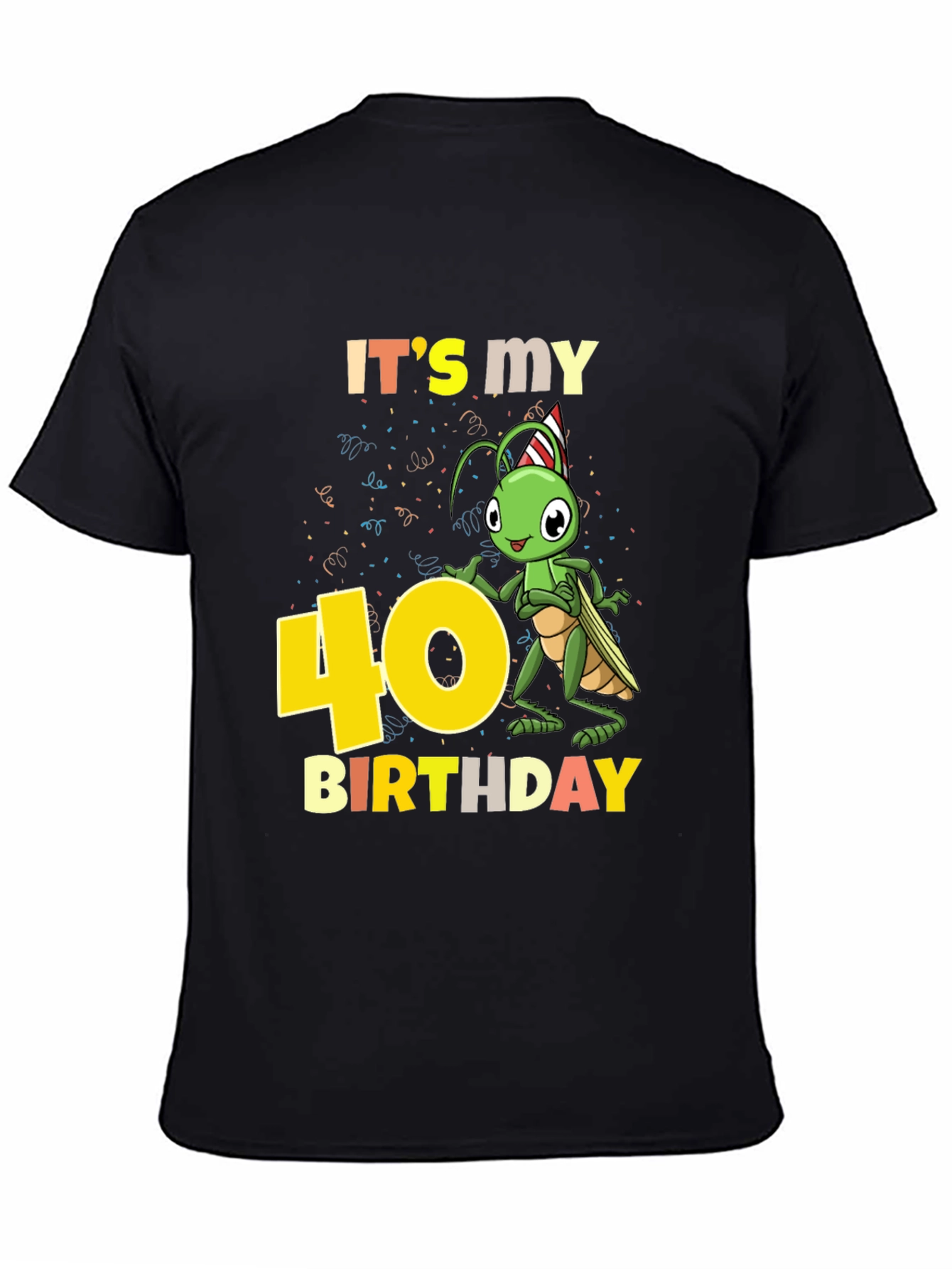 Its My 40th Birthday Grasshopper T-Shirt