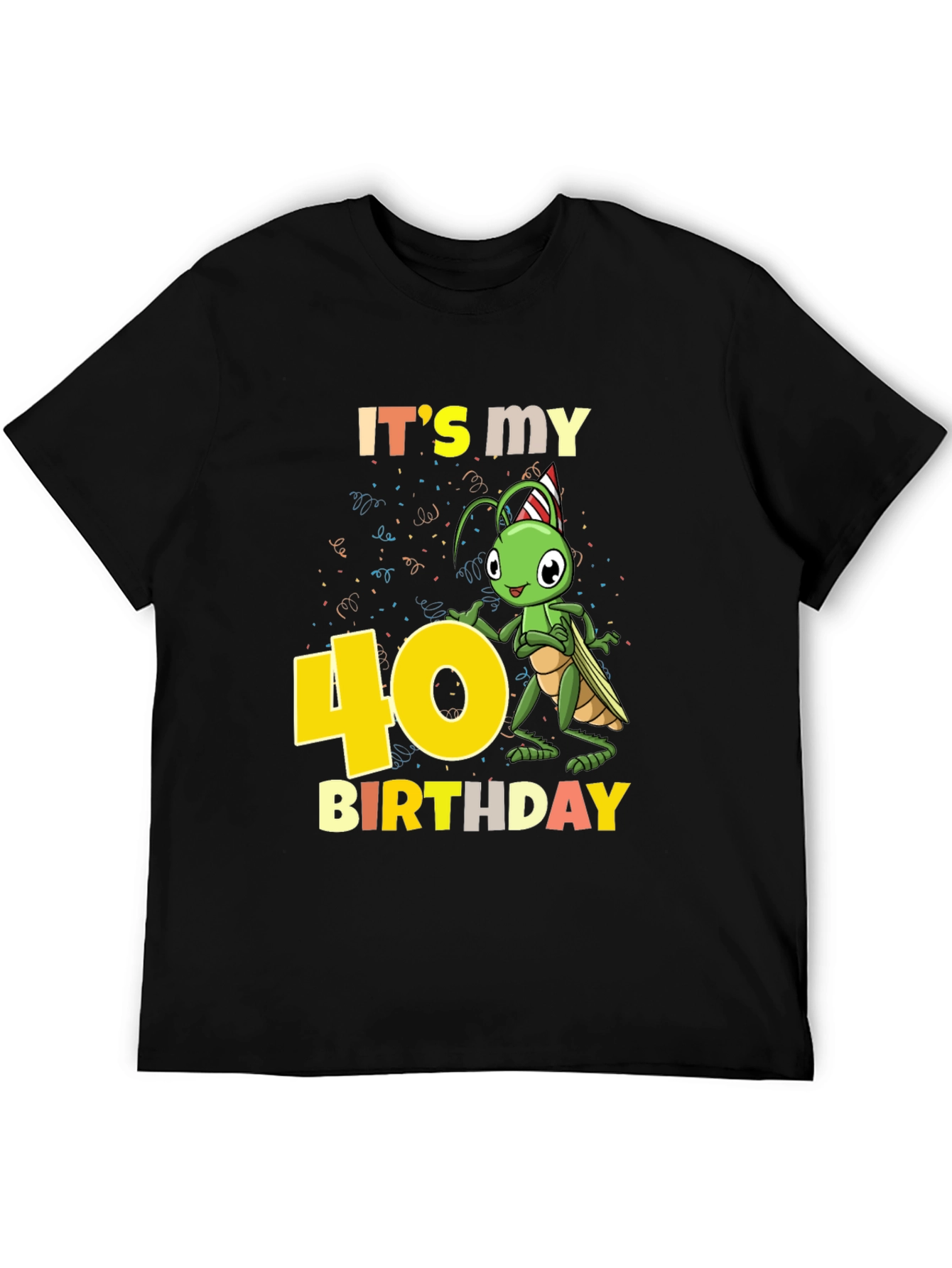 Its My 40th Birthday Grasshopper T-Shirt