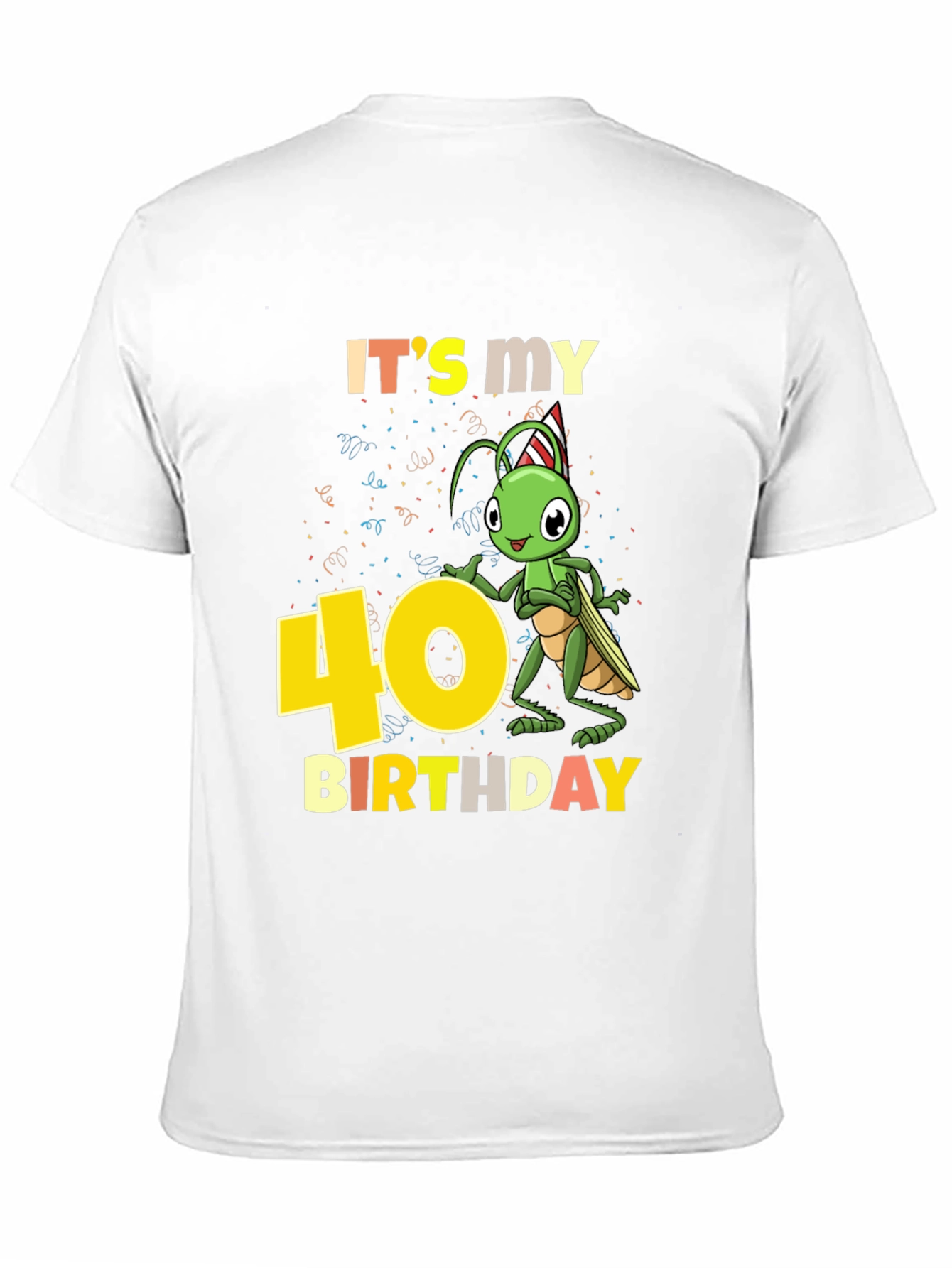 Its My 40th Birthday Grasshopper T-Shirt