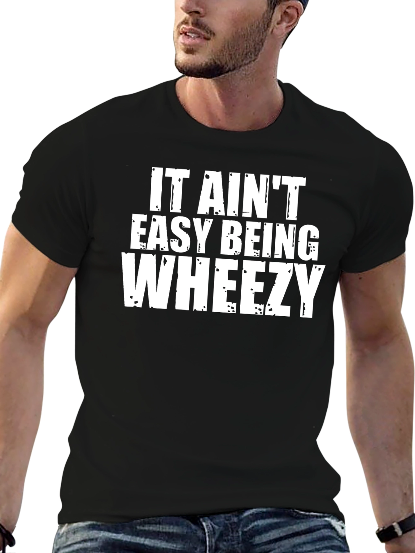 It Aint Easy Being Wheezy Graphic Tee