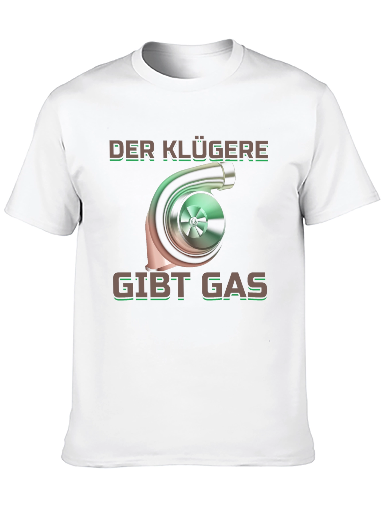 Der Klügere Gibt Gas Turbo T-Shirt