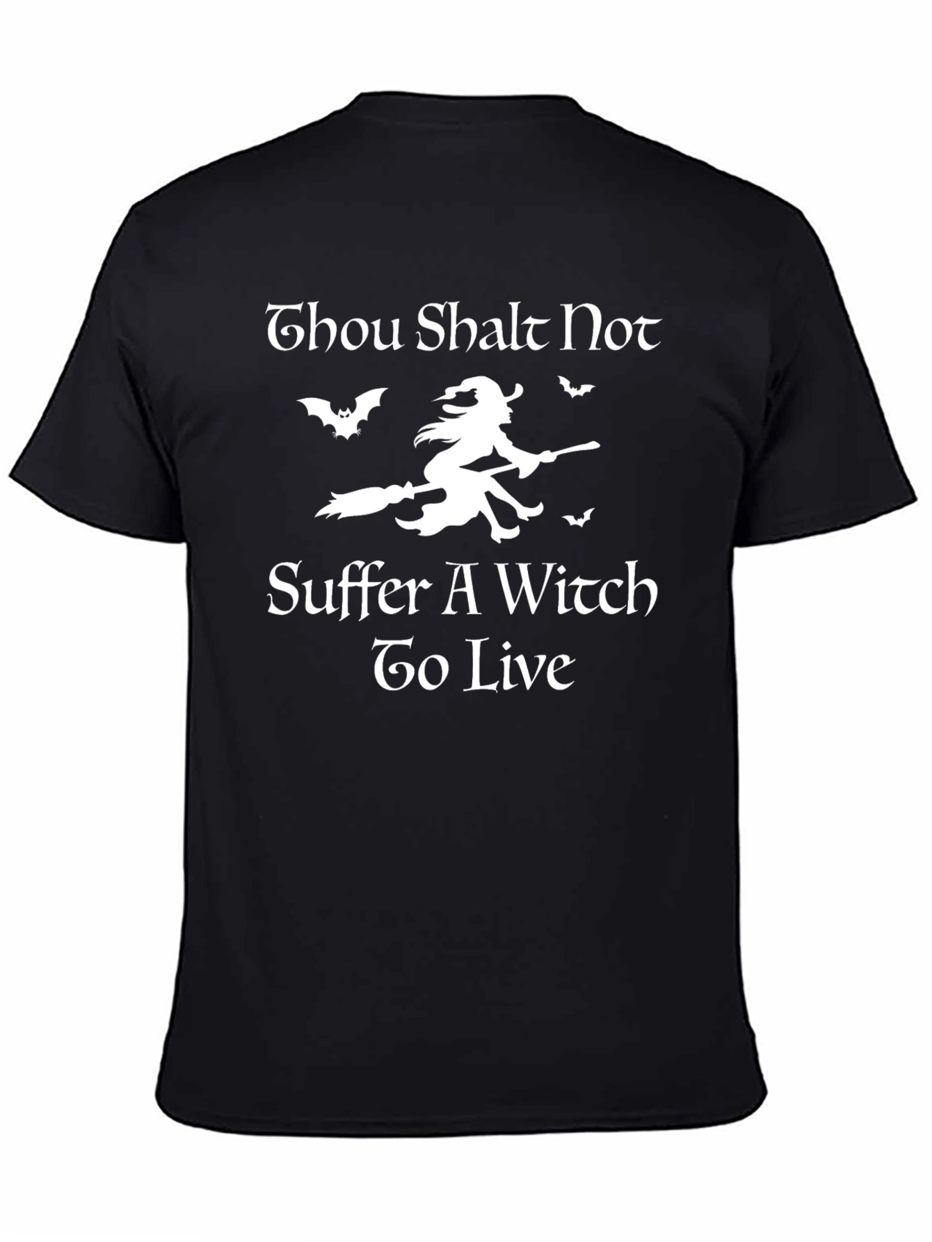 Thou Shalt Not Suffer A Witch To Live T-Shirt
