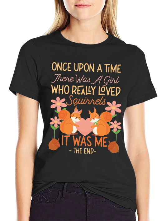 Squirrel Lover T-Shirt - Once Upon A Time Squirrels Tee