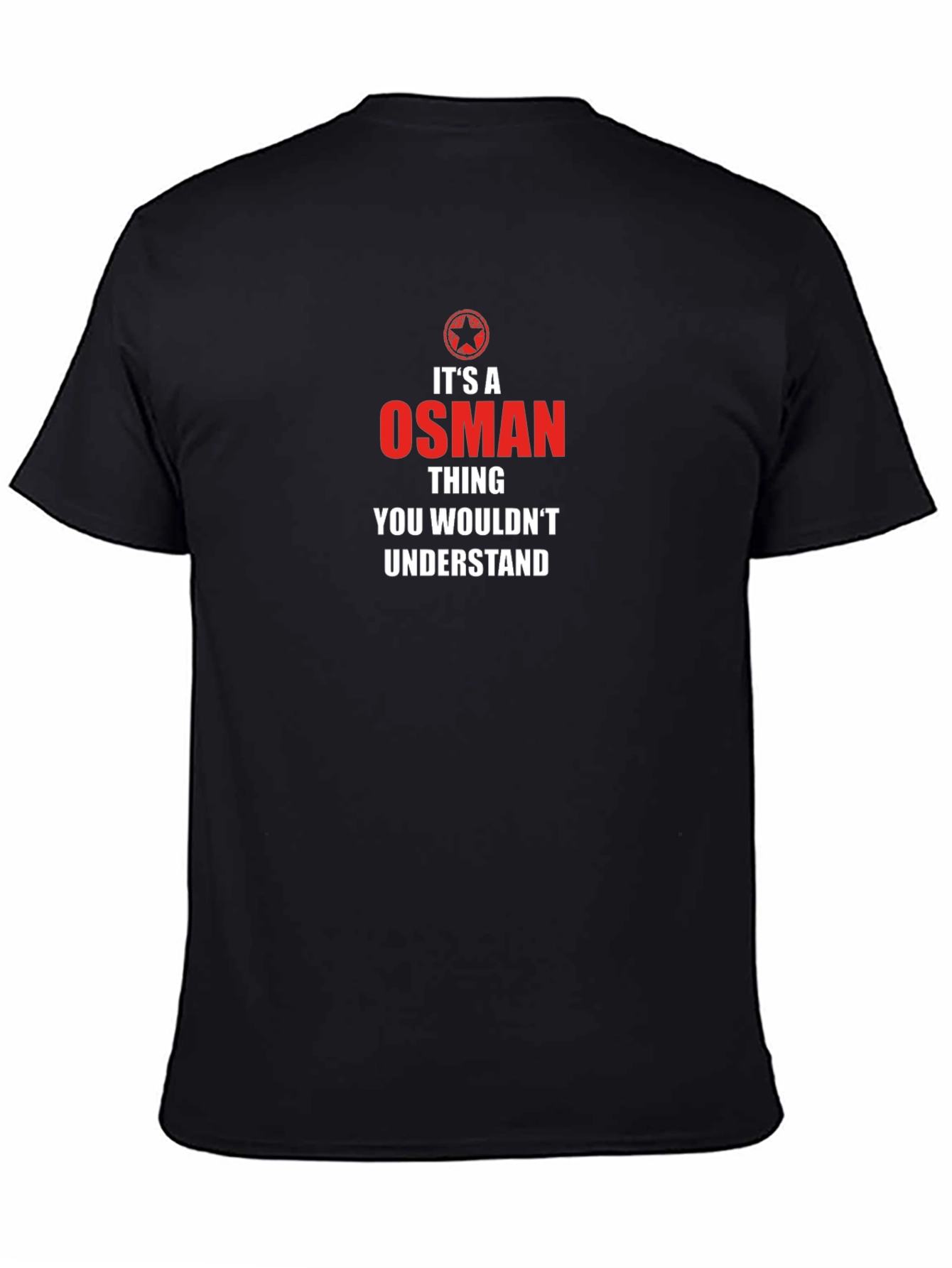 Its An Osman Thing - Funny Personalized T-Shirt