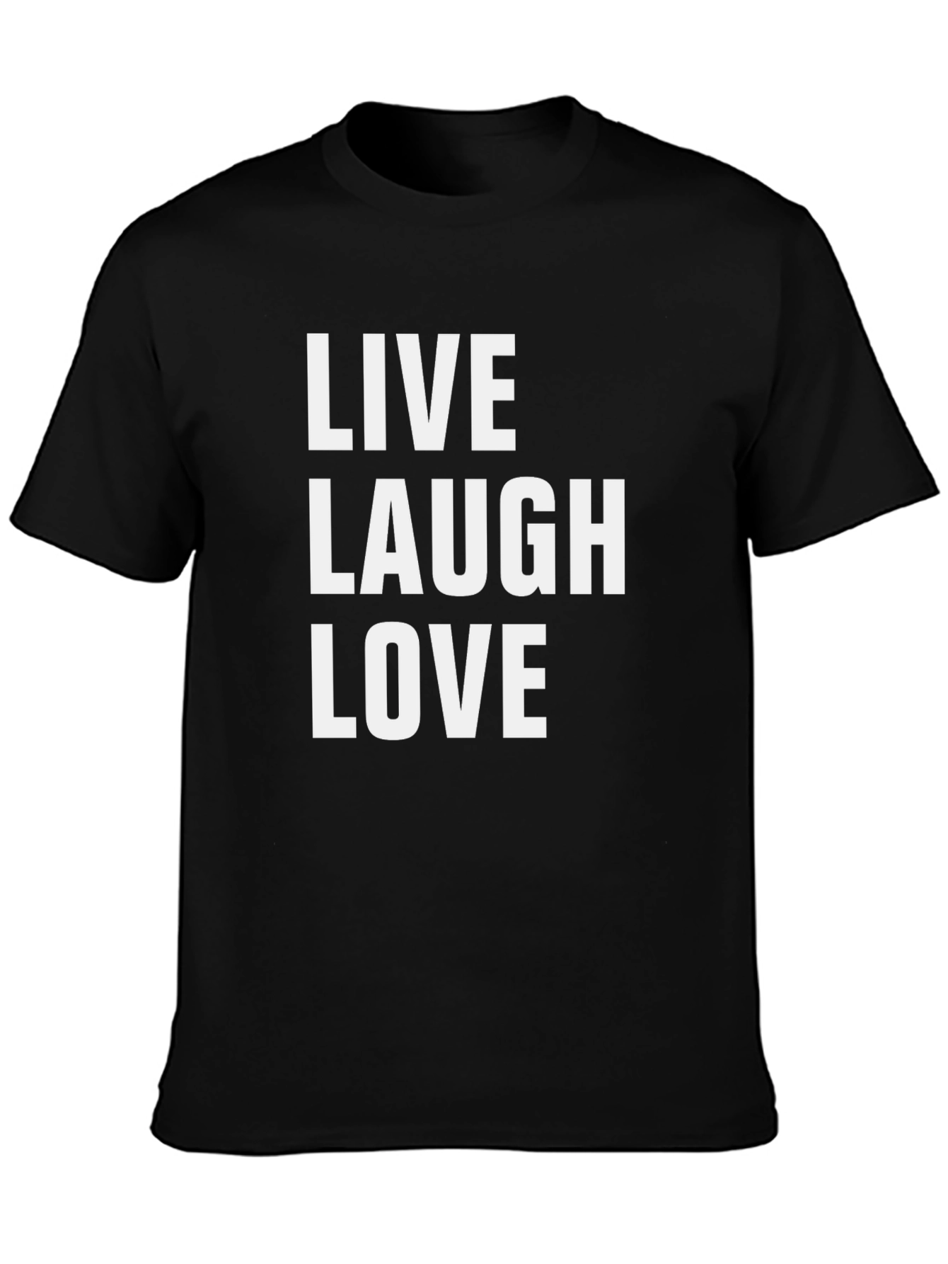 Live Laugh Love Graphic Tee - Trendy Slogan T-Shirt
