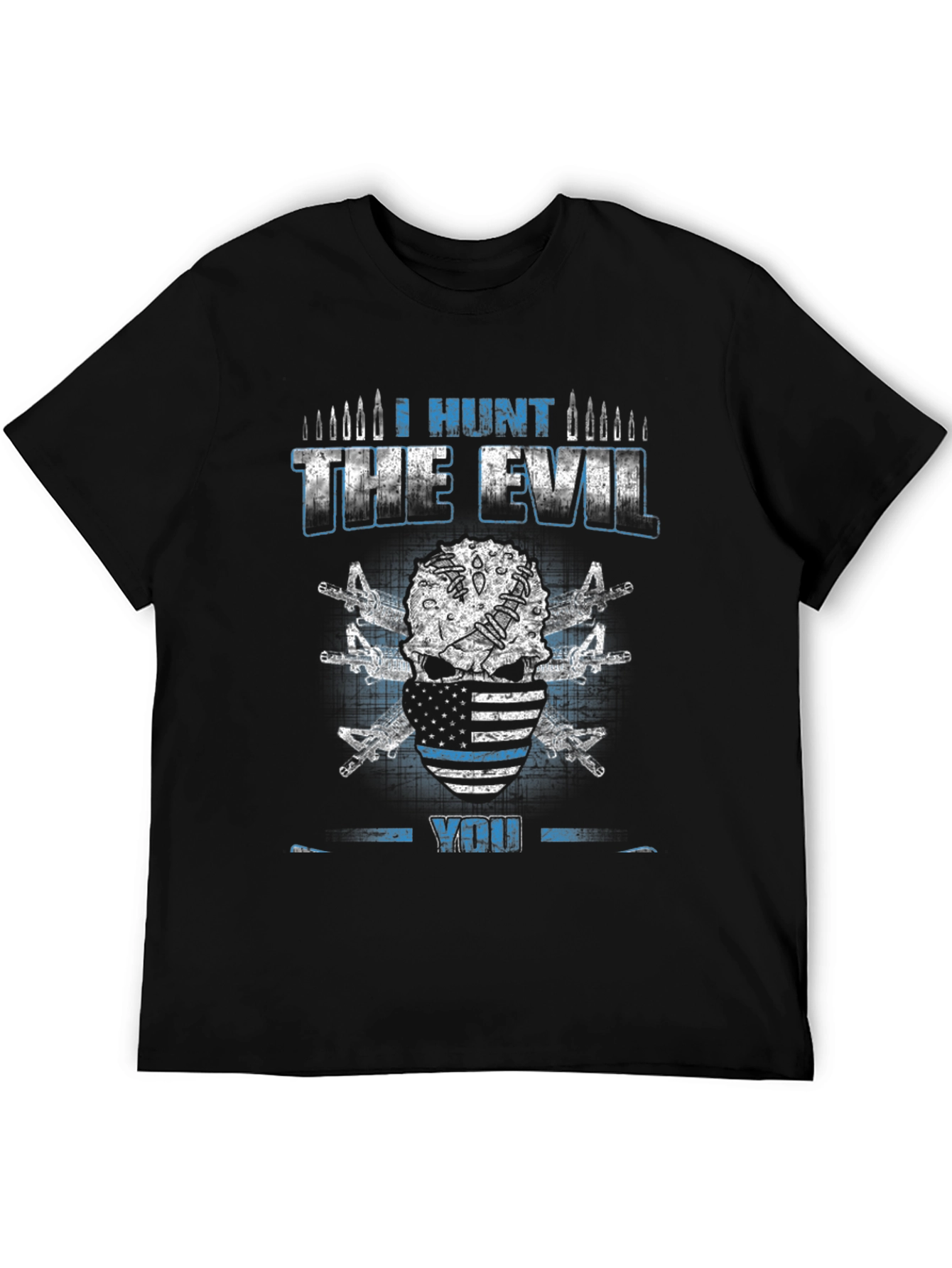 I Hunt the Evil T-Shirt