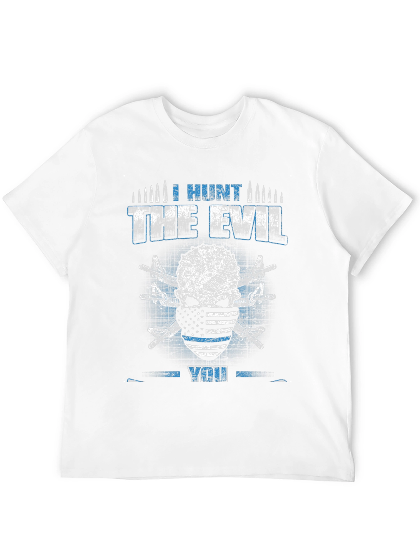 I Hunt the Evil T-Shirt
