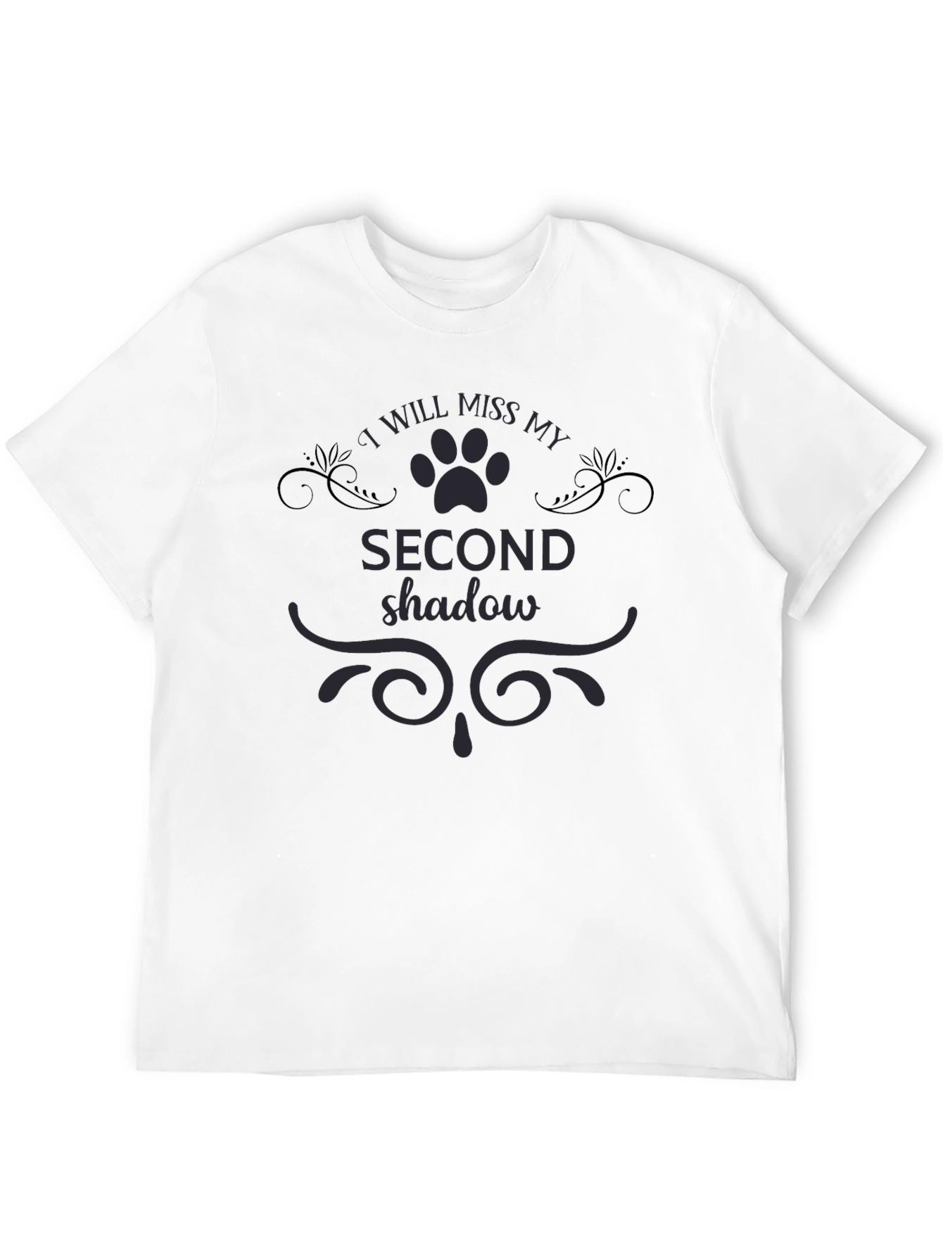 I Will Miss My Second Shadow Pet T-Shirt