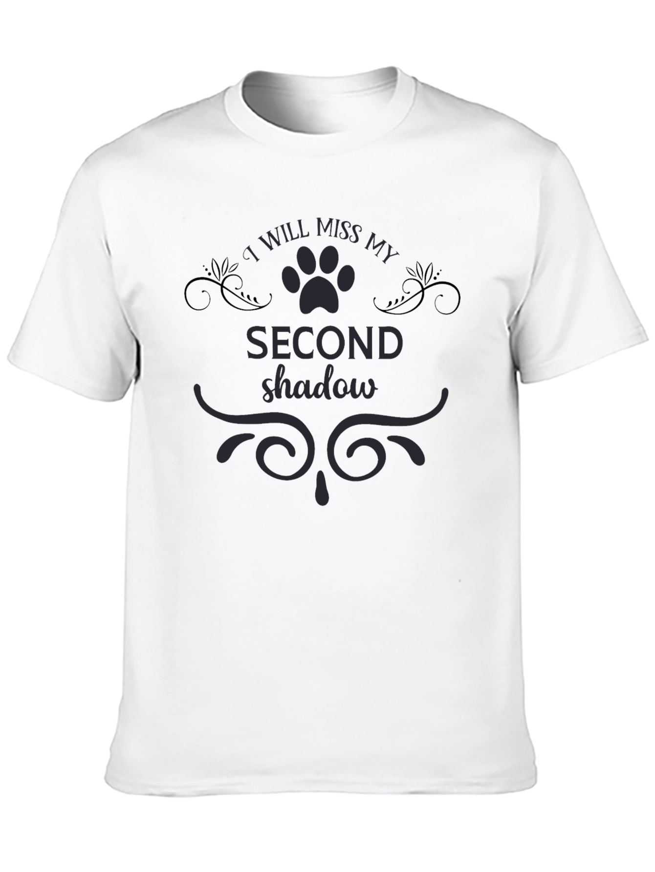 I Will Miss My Second Shadow Pet T-Shirt