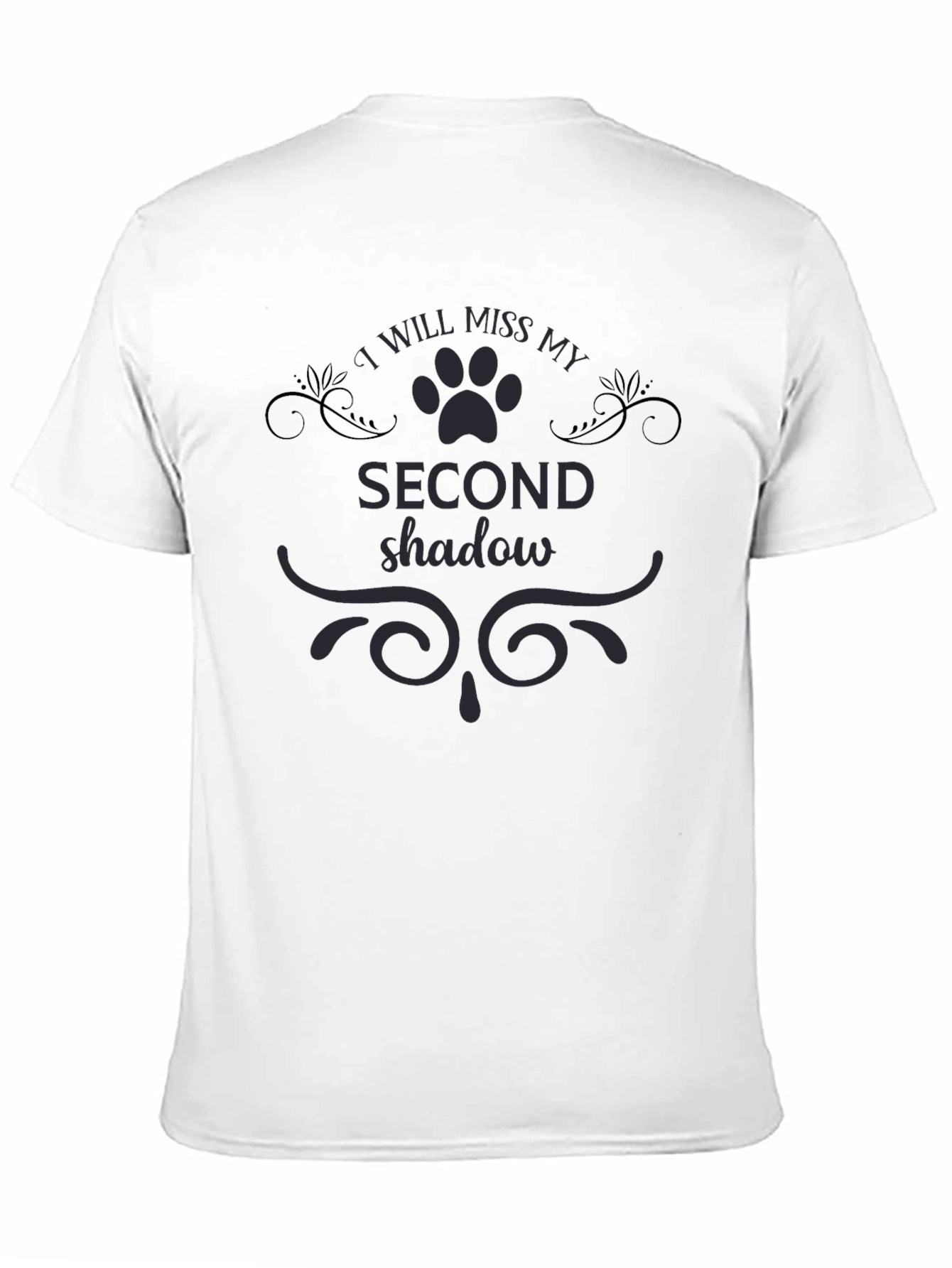 I Will Miss My Second Shadow Pet T-Shirt