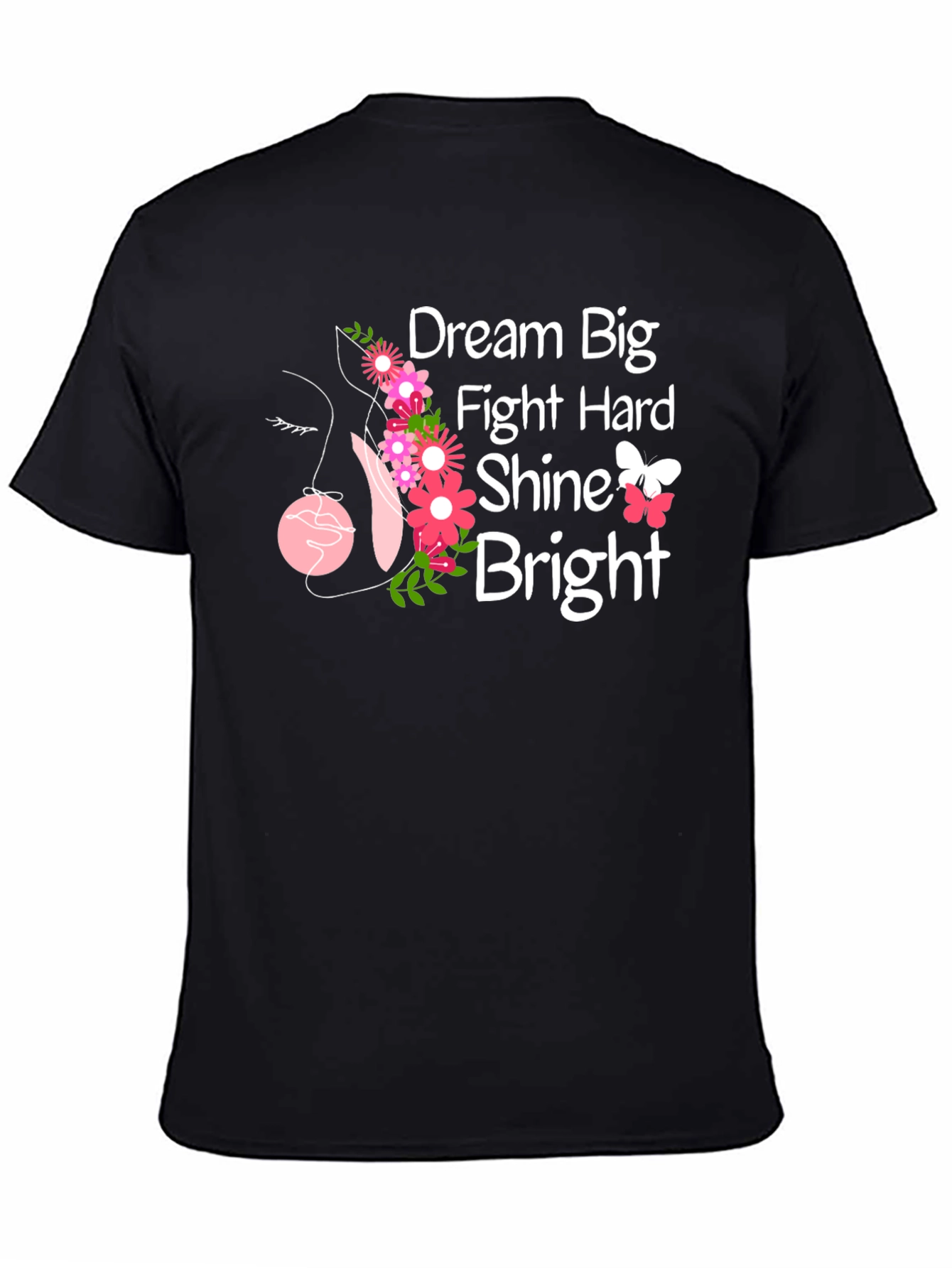 Dream Big T-Shirt - Floral Inspirational Tee