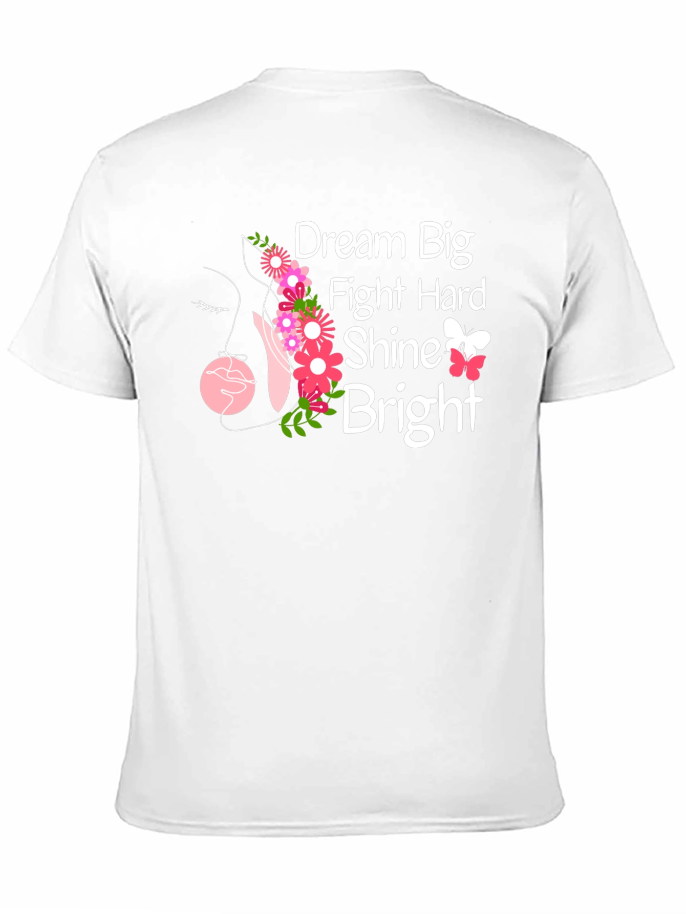 Dream Big T-Shirt - Floral Inspirational Tee