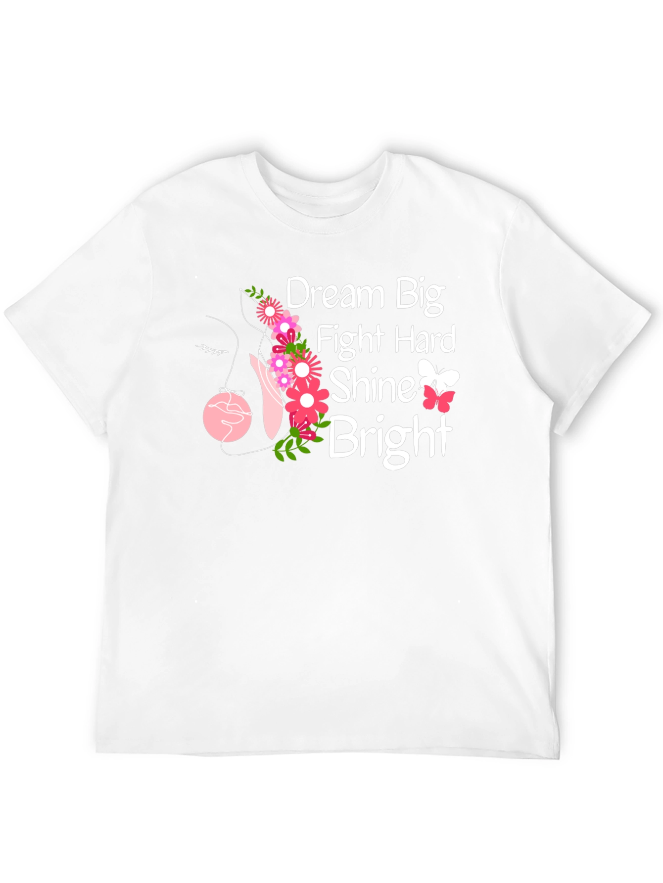 Dream Big T-Shirt - Floral Inspirational Tee