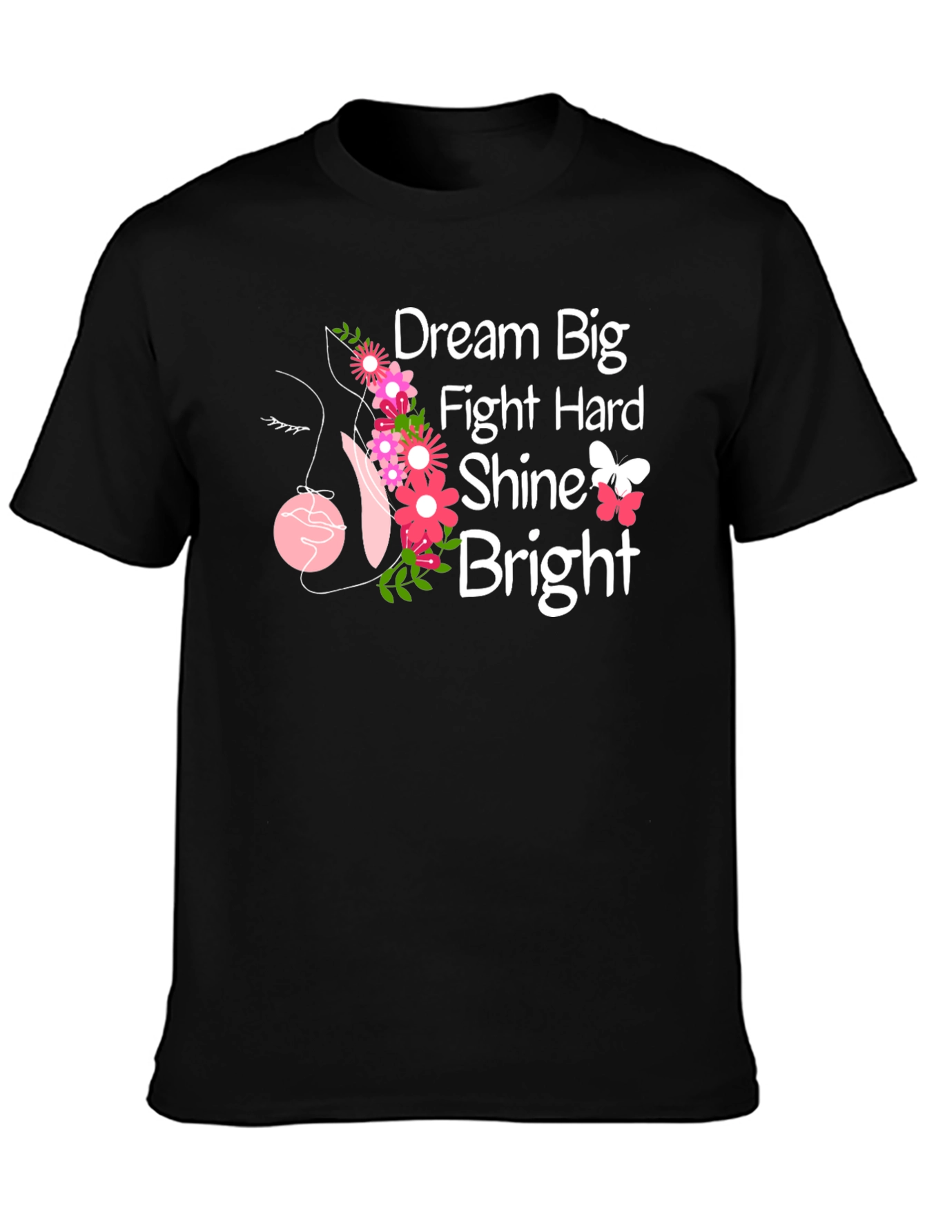 Dream Big T-Shirt - Floral Inspirational Tee