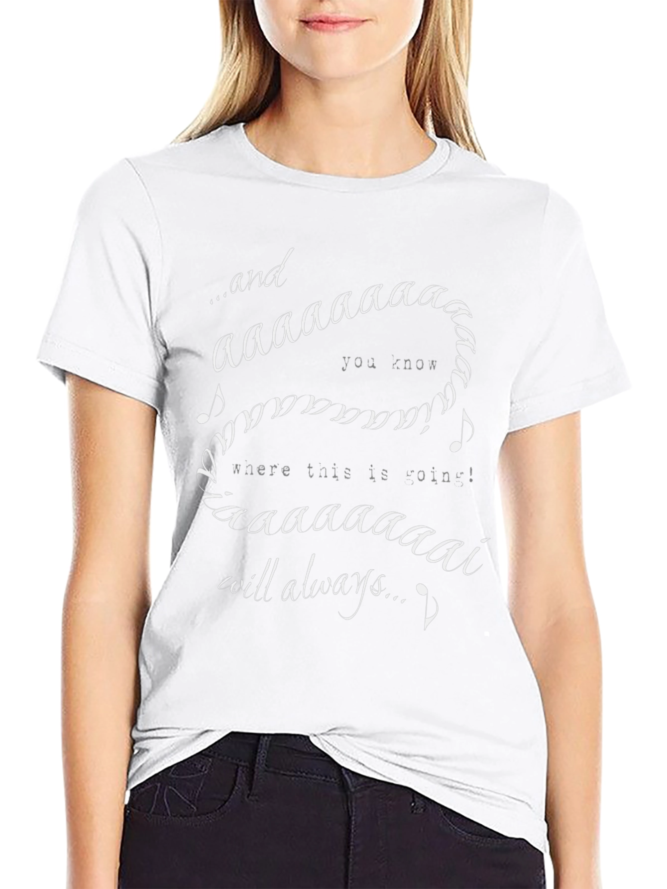 Always T-Shirt Funny Song Lyric Graphic Tee