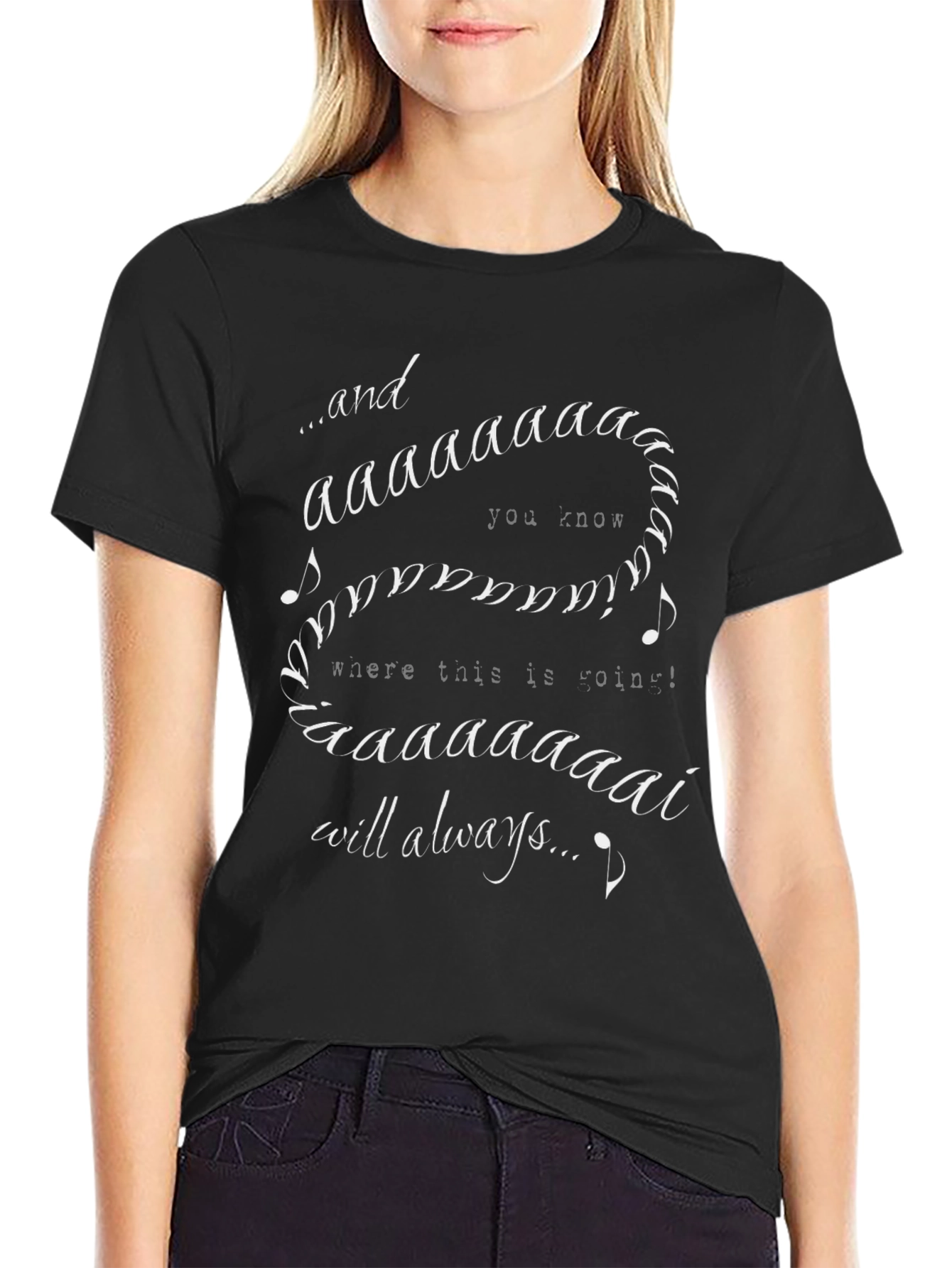 Always T-Shirt Funny Song Lyric Graphic Tee