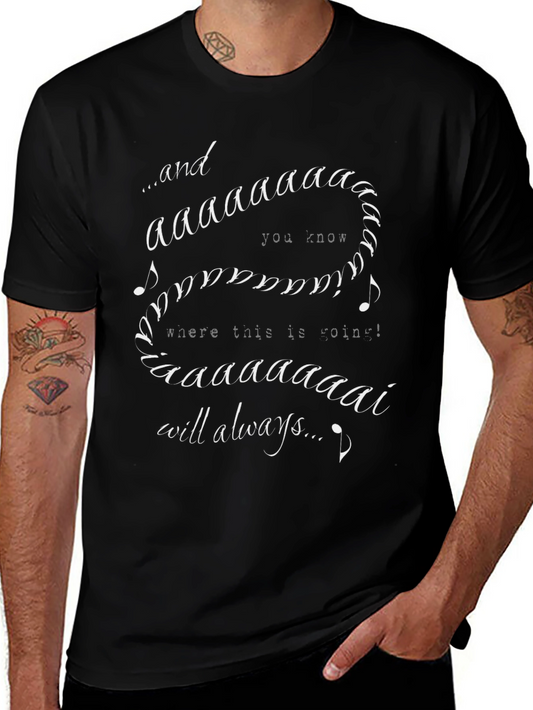 Always T-Shirt Funny Song Lyric Graphic Tee