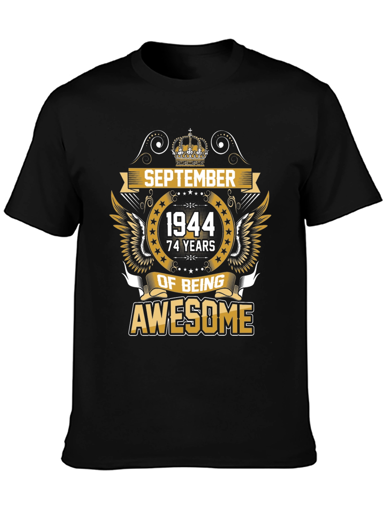 September 1944 - 74 Years of Being Awesome T-Shirt
