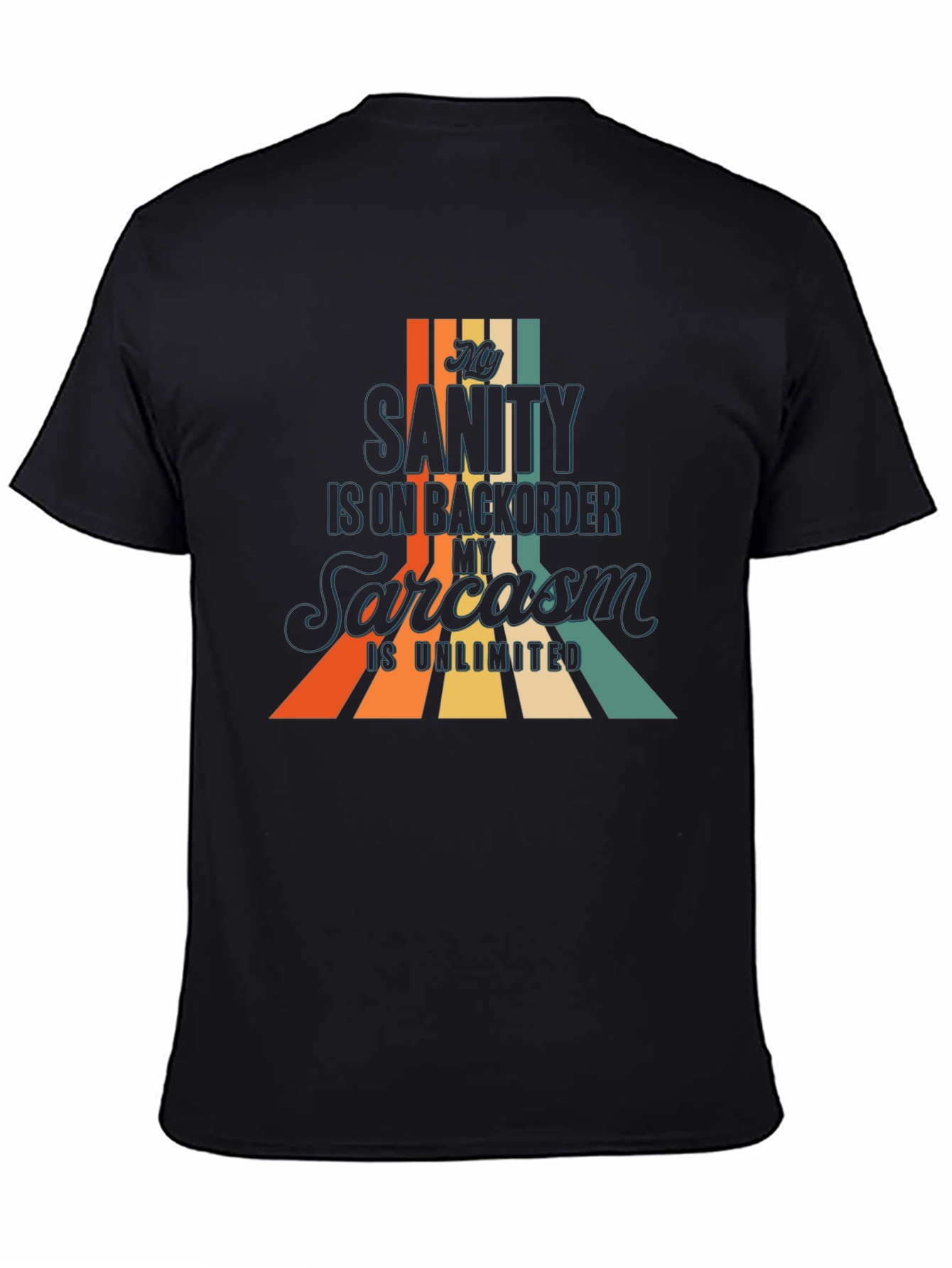 Funny Sarcastic Humor Graphic Tee