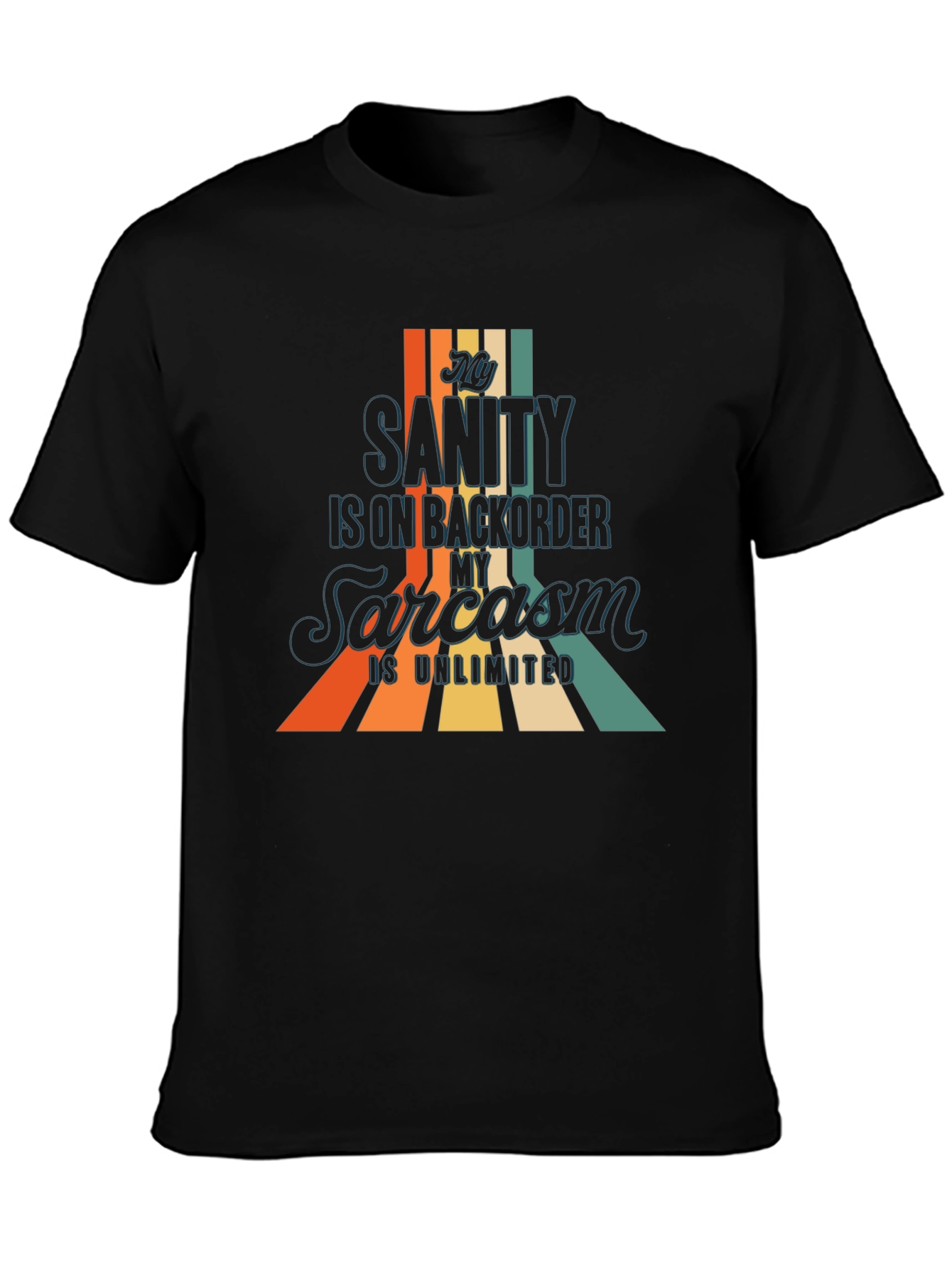 Funny Sarcastic Humor Graphic Tee