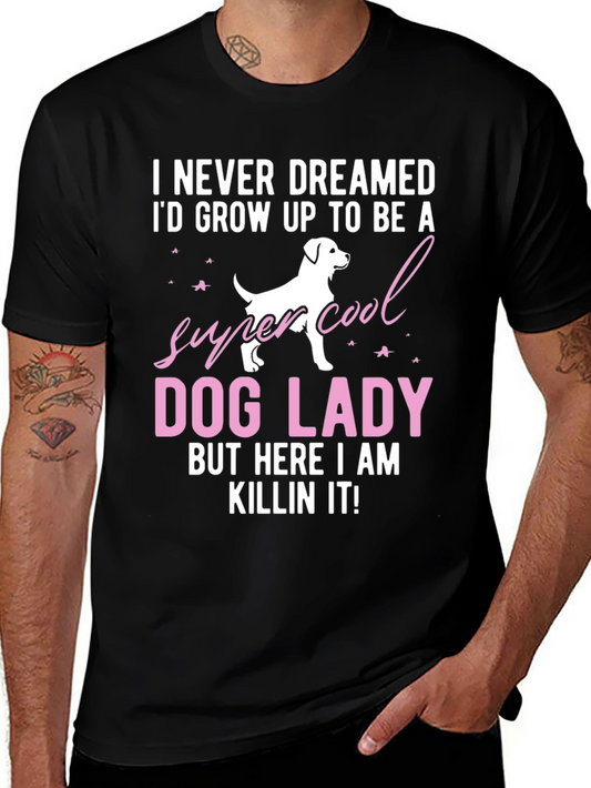 Super Cool Dog Lady T-Shirt - Novelty Graphic Tee
