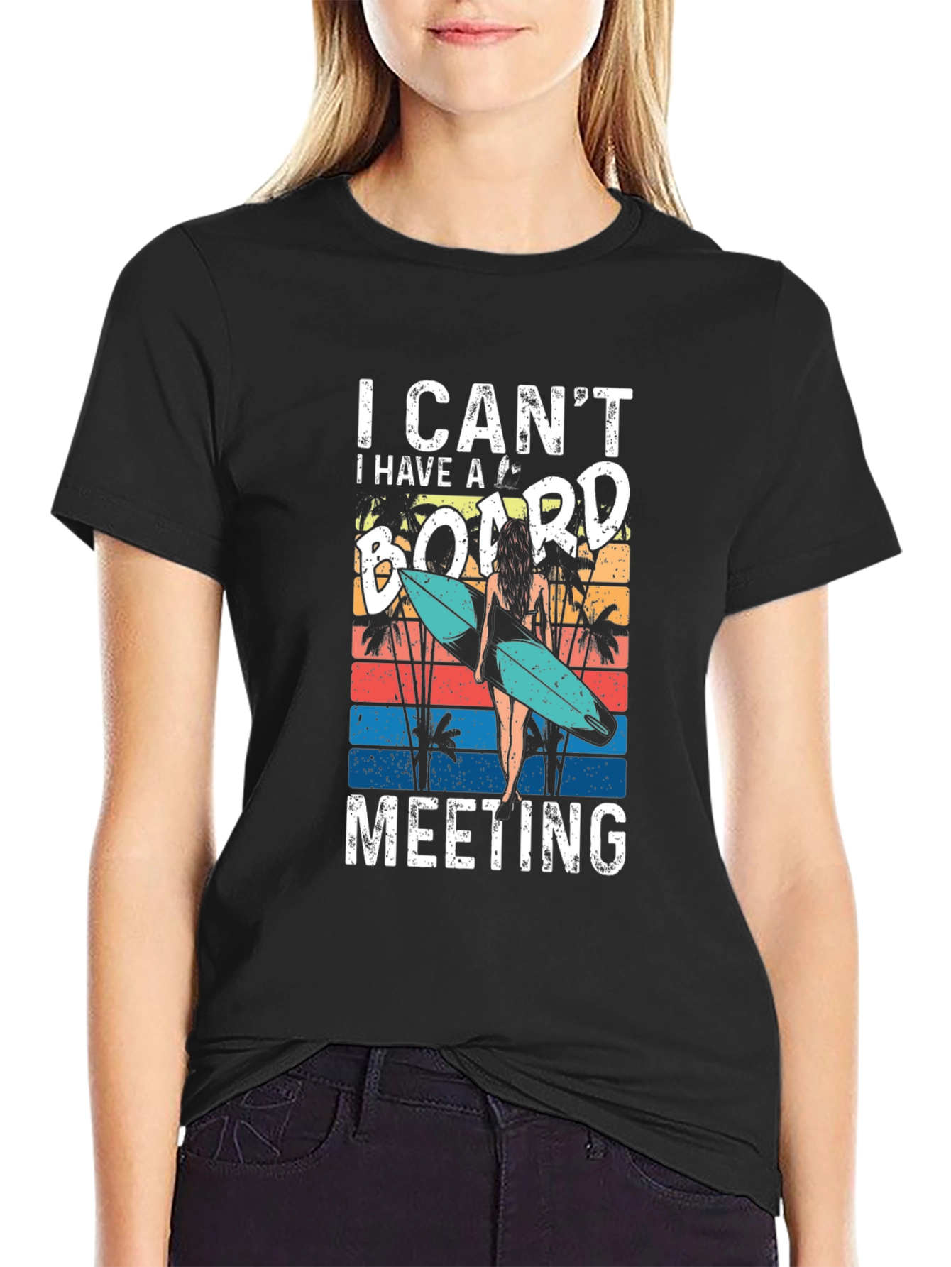 I Cant Board Meeting T-Shirt - Surfer Style Tee