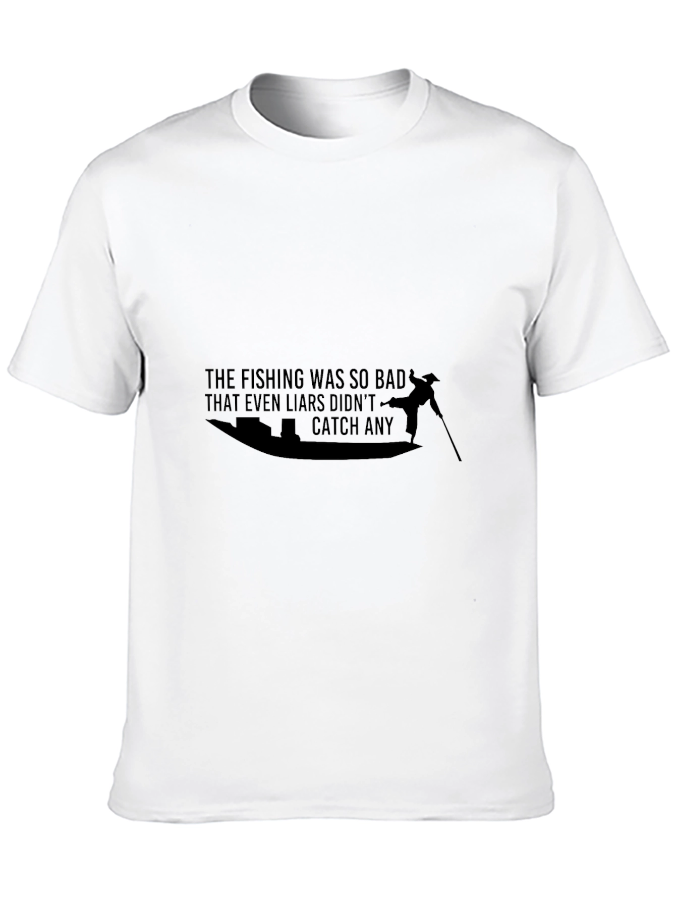 Funny Fishing T-Shirt - Even Liars Catch Nothing!