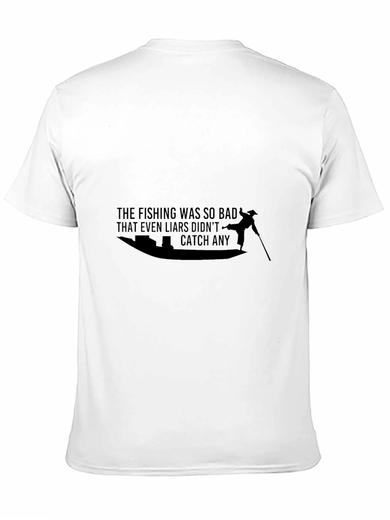 Funny Fishing T-Shirt - Even Liars Catch Nothing!