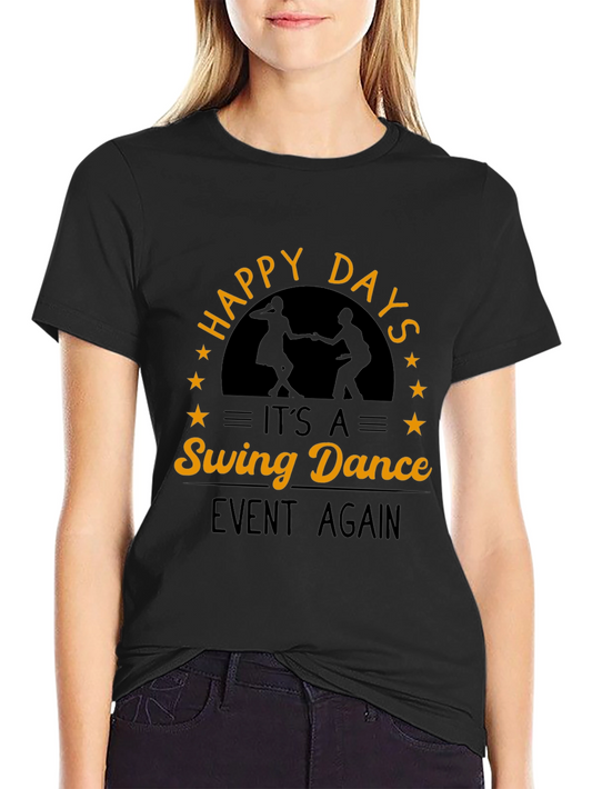 Happy Days Swing Dance Event T-Shirt