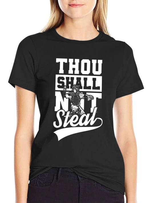 Thou Shalt Not Steal Funny Baseball Catcher T-Shirt