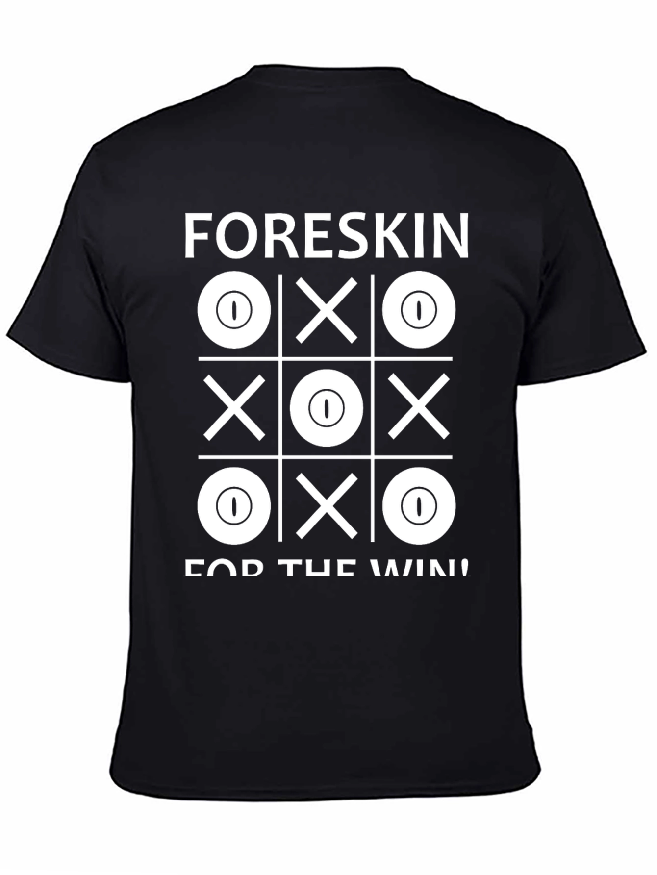 Foreskin For The Win T-Shirt