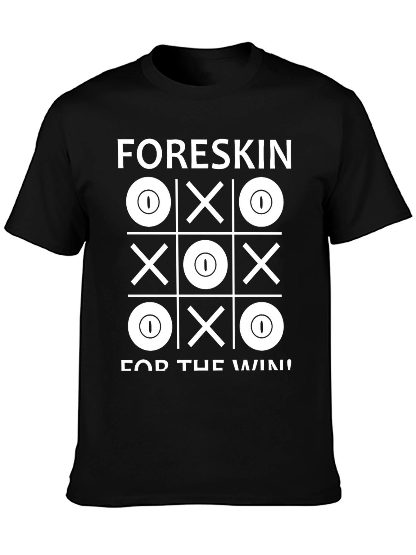 Foreskin For The Win T-Shirt
