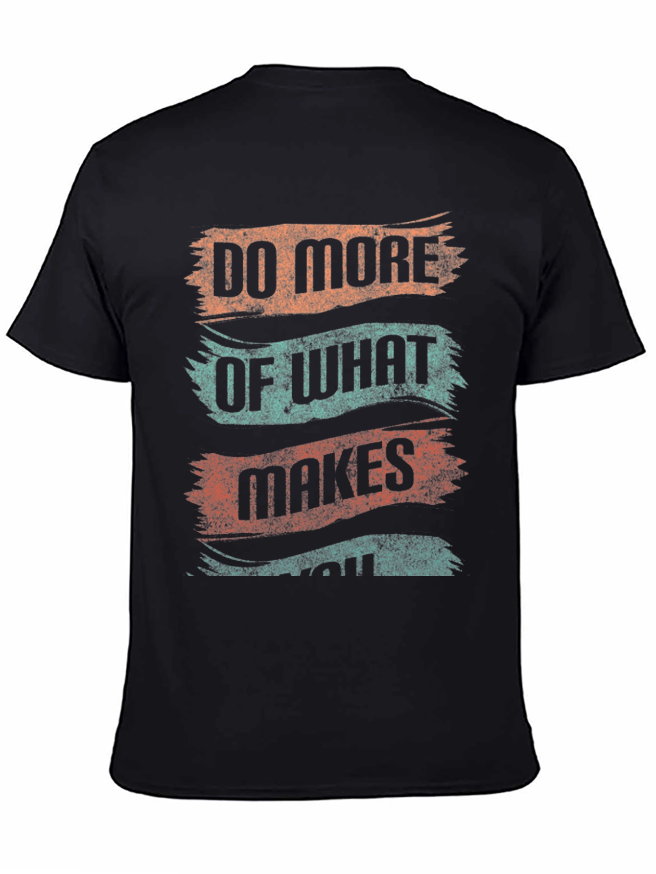 Do More Of What Makes You Tee
